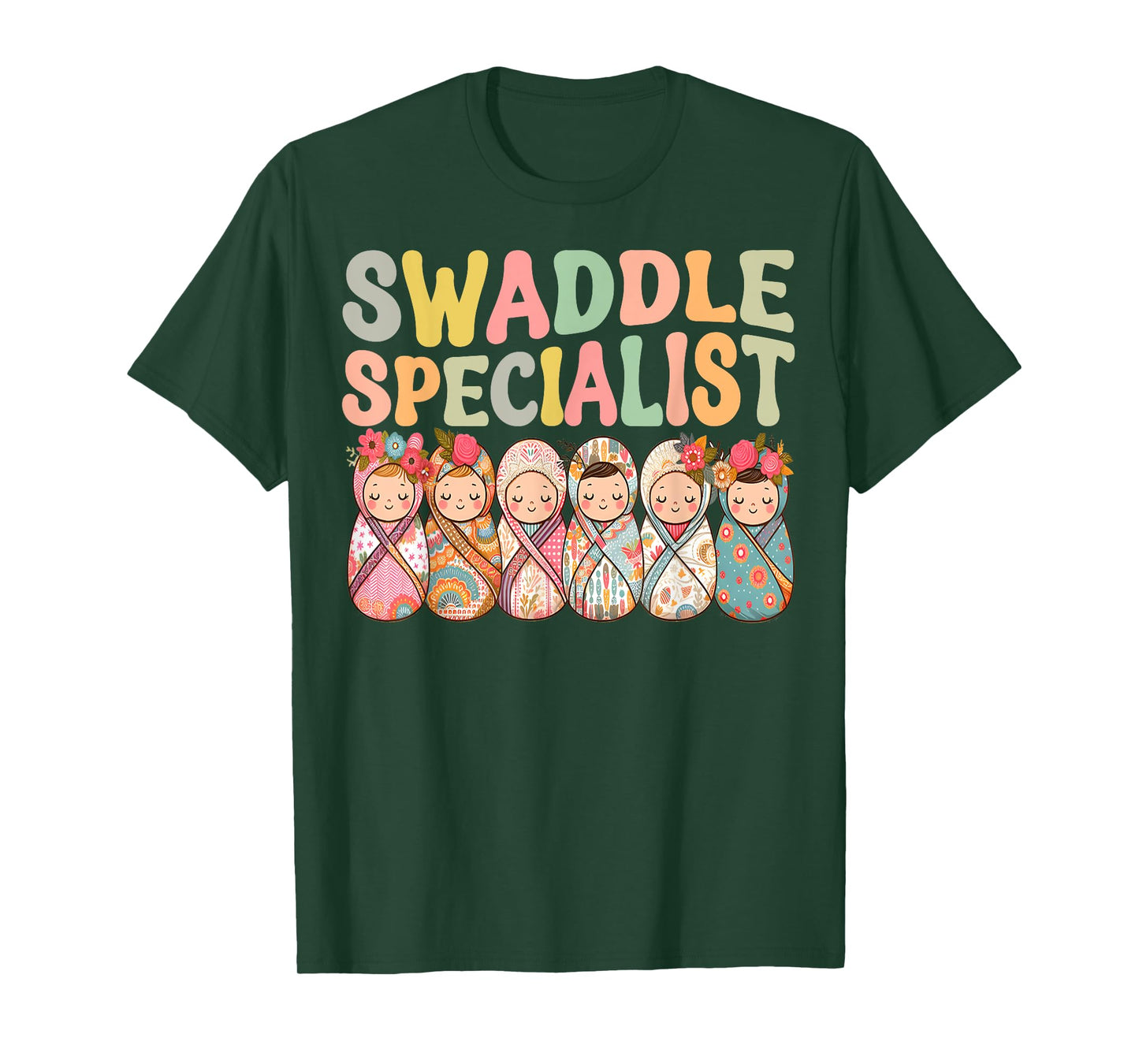 Cute Swaddle Specialist for NICU Mother Baby Nurse T-Shirt
