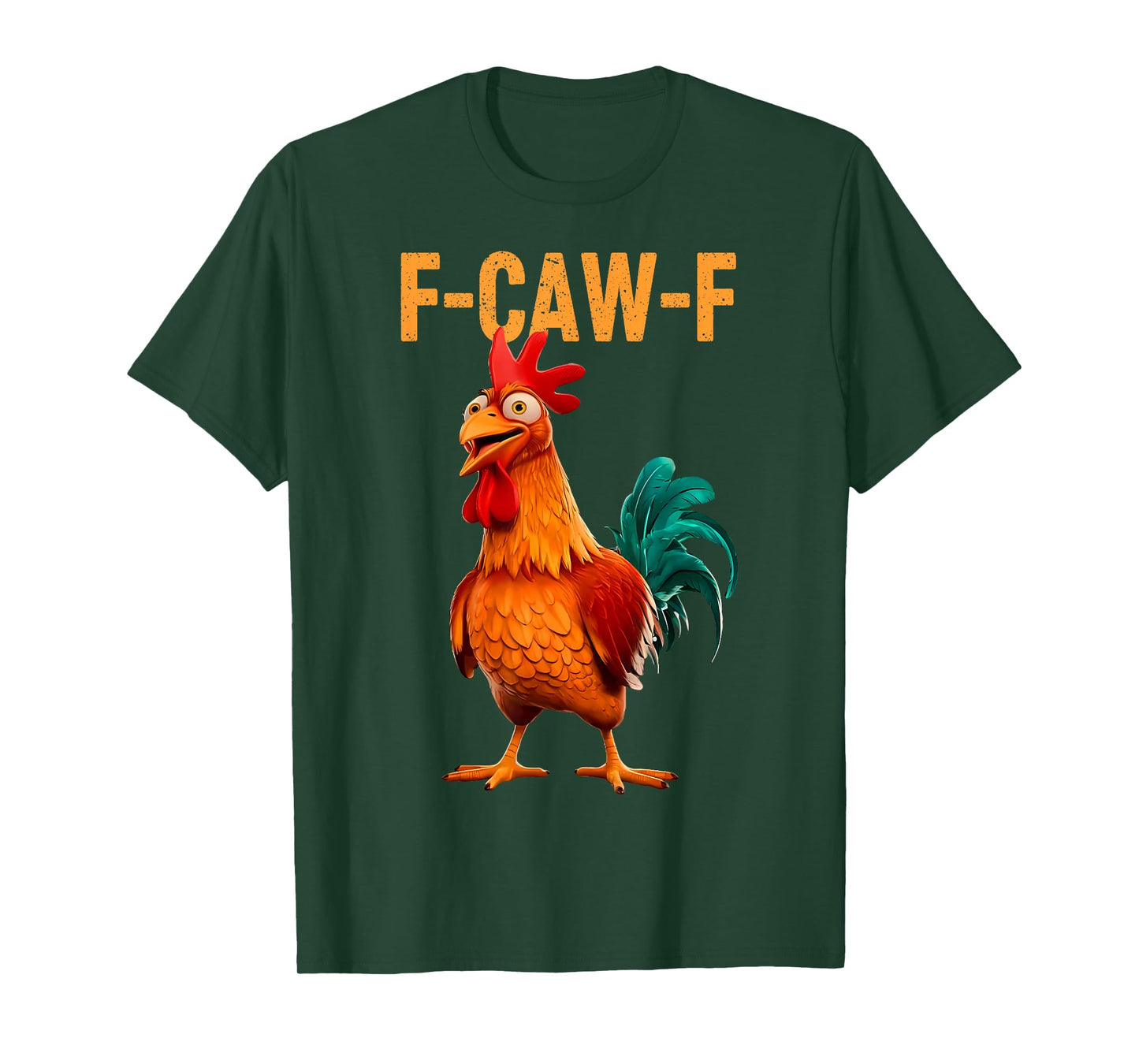 F-Caw-F Funny Chicken Humor F-Caw-F Quote Rooster Meme T-Shirt