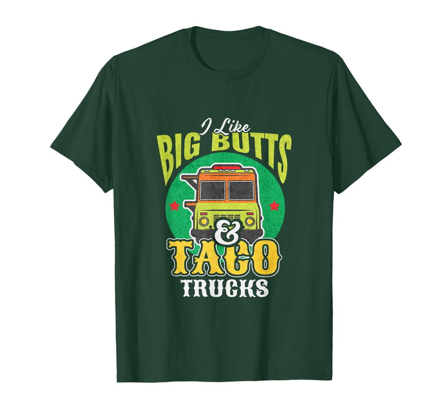 Funny I Like Big Butts and Taco Trucks Retro T-Shirt