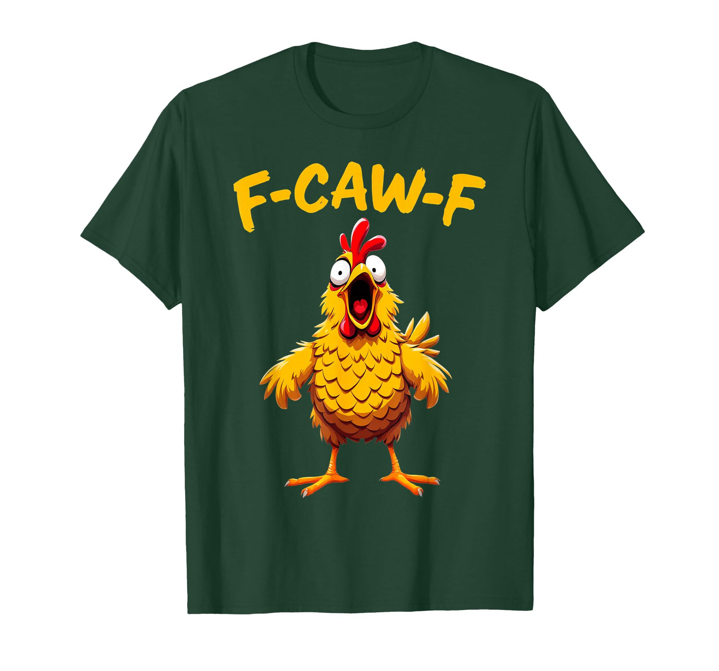 Funny F-Caw-F Chicken Rooster FCAWF Chicken T-Shirt