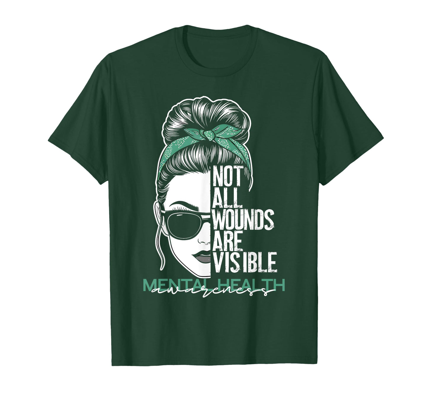 Not All Wounds Are Visible Messy Bun Mental Health Awareness T-Shirt