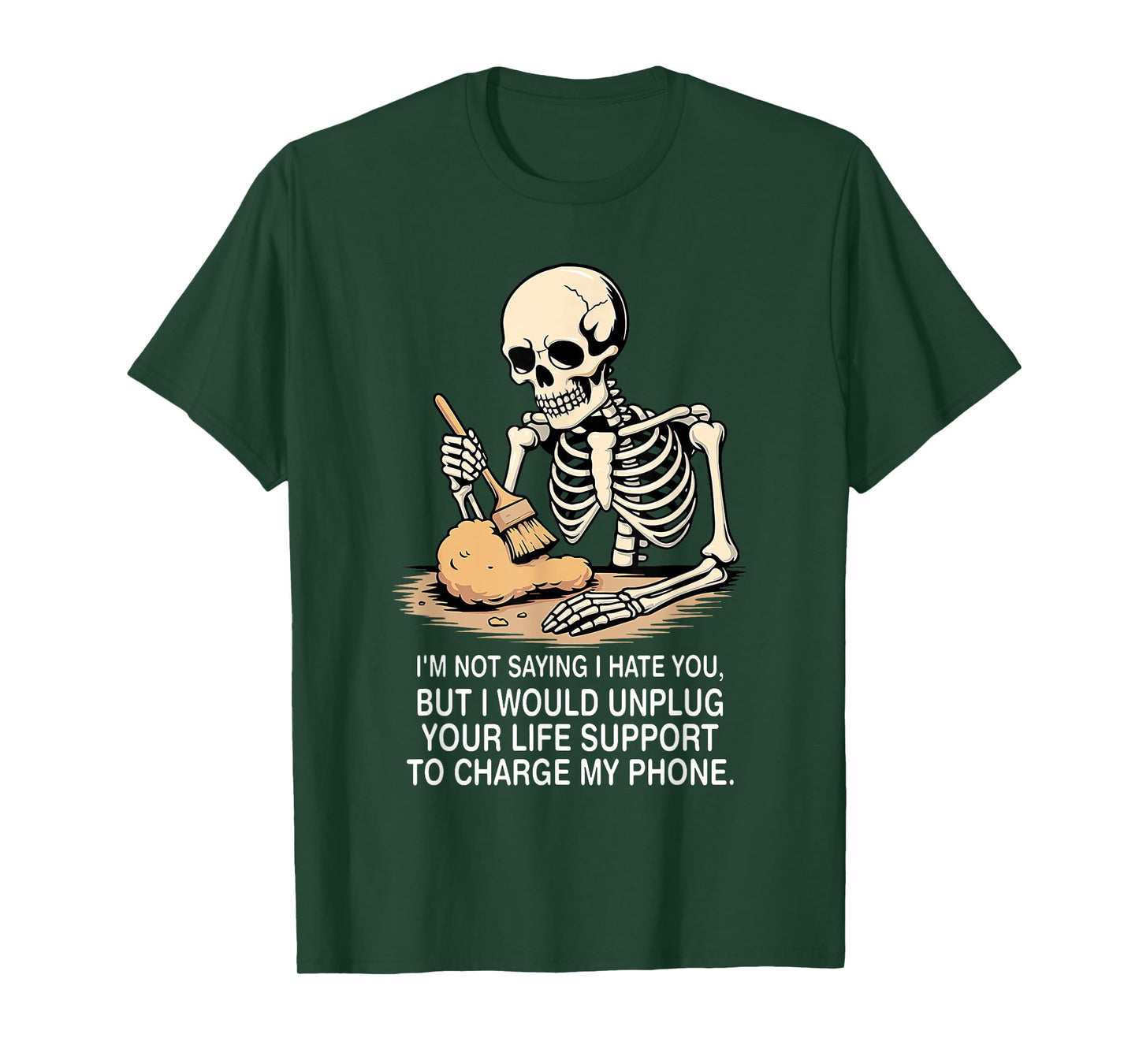 Skeleton I'm Not Saying I Hate You But I Would Unplug T-Shirt