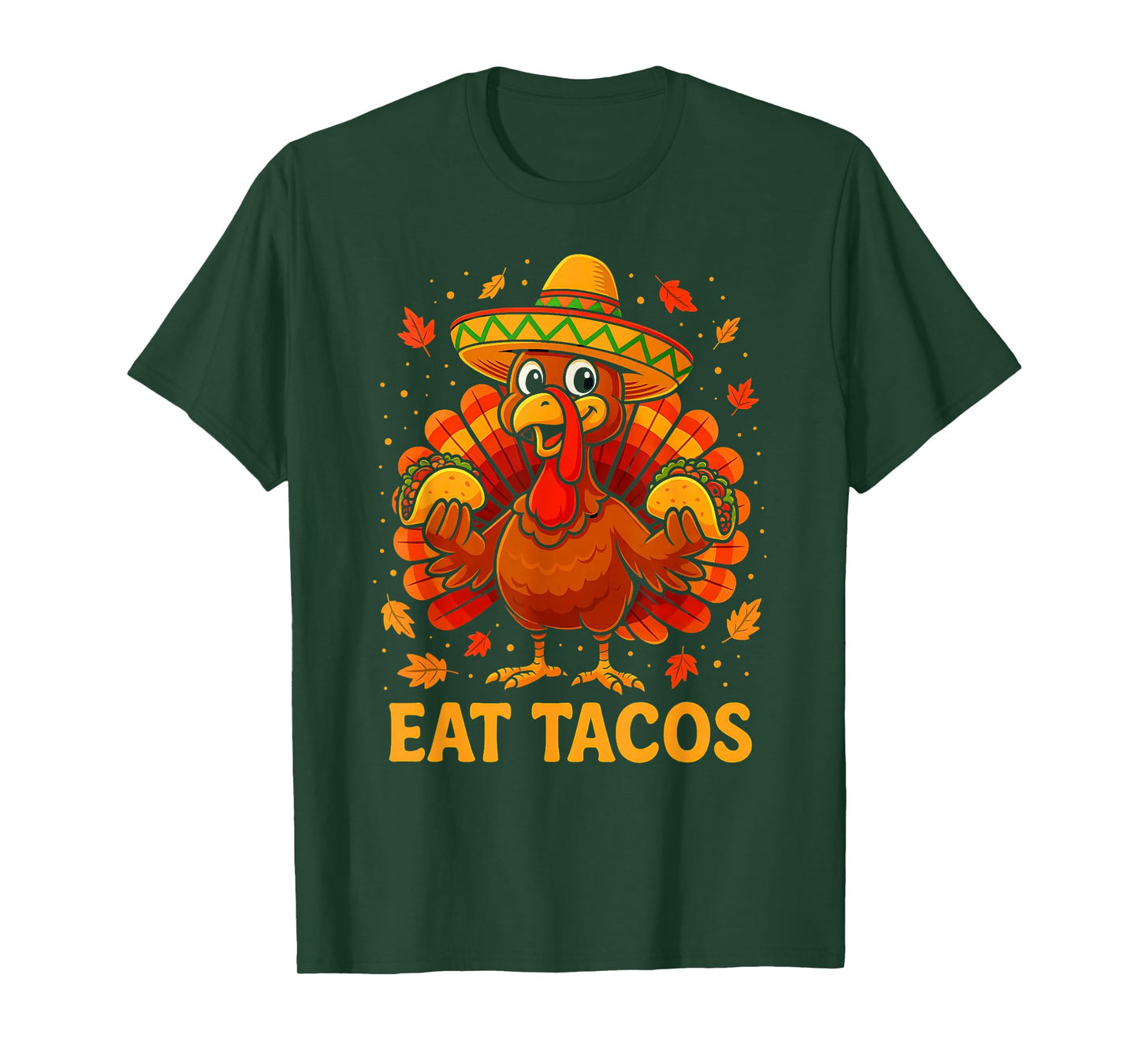 Eat Tacos Turkey Sombrero Funny Thanksgiving Fiesta Design T-Shirt