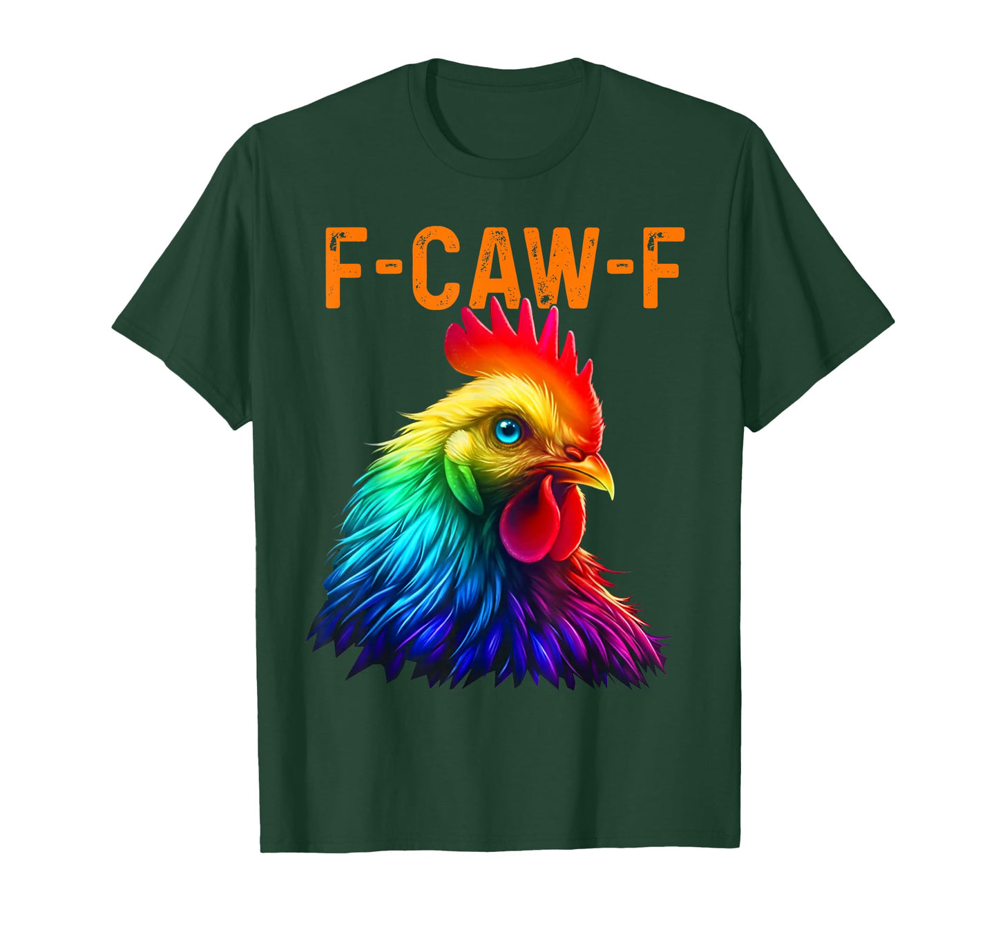 Funny F-Caw-F Chicken FCAWF Chicken T-Shirt