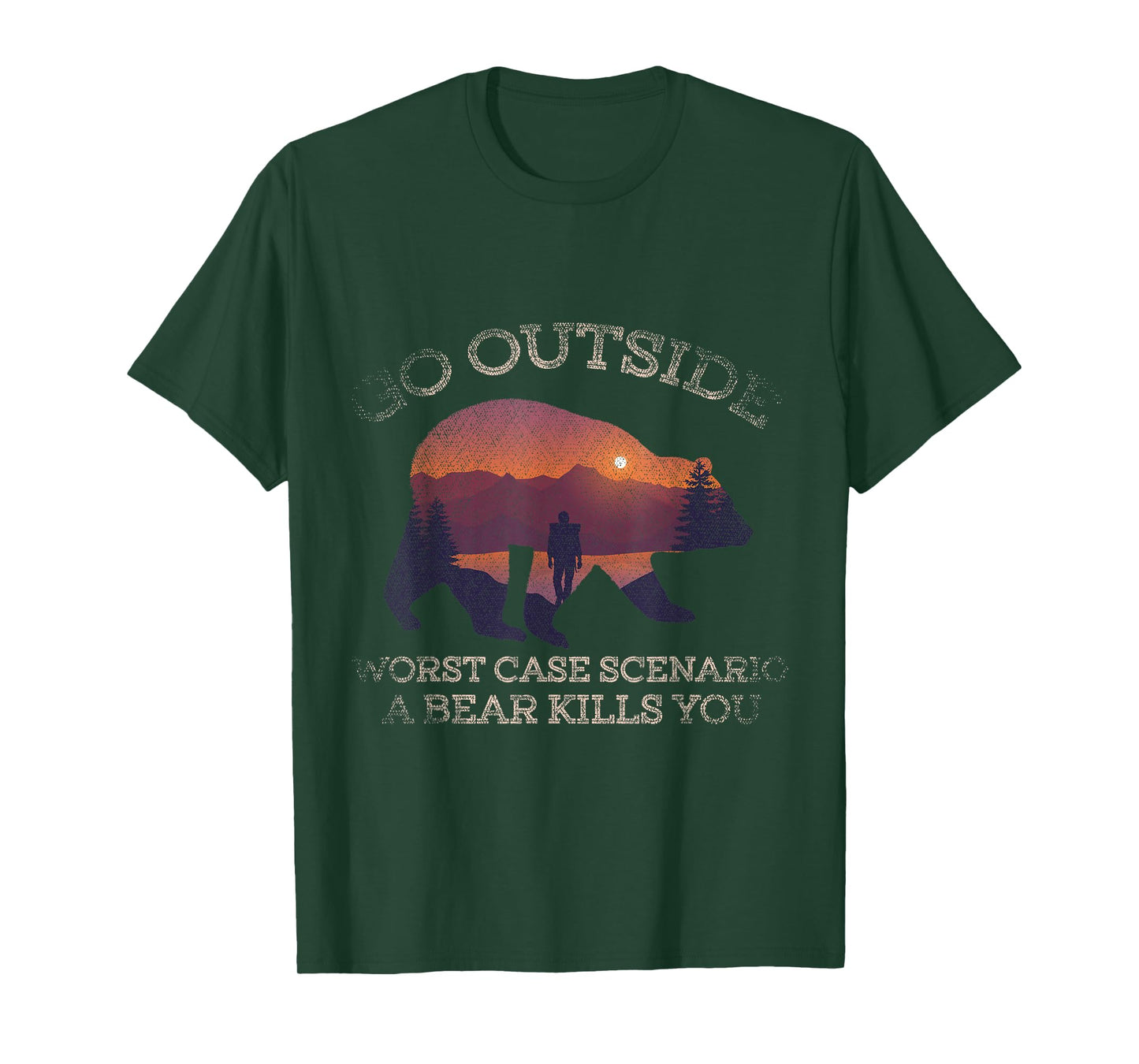 Go Outside Worst Scenario A Bear Kills You Camping T-Shirt