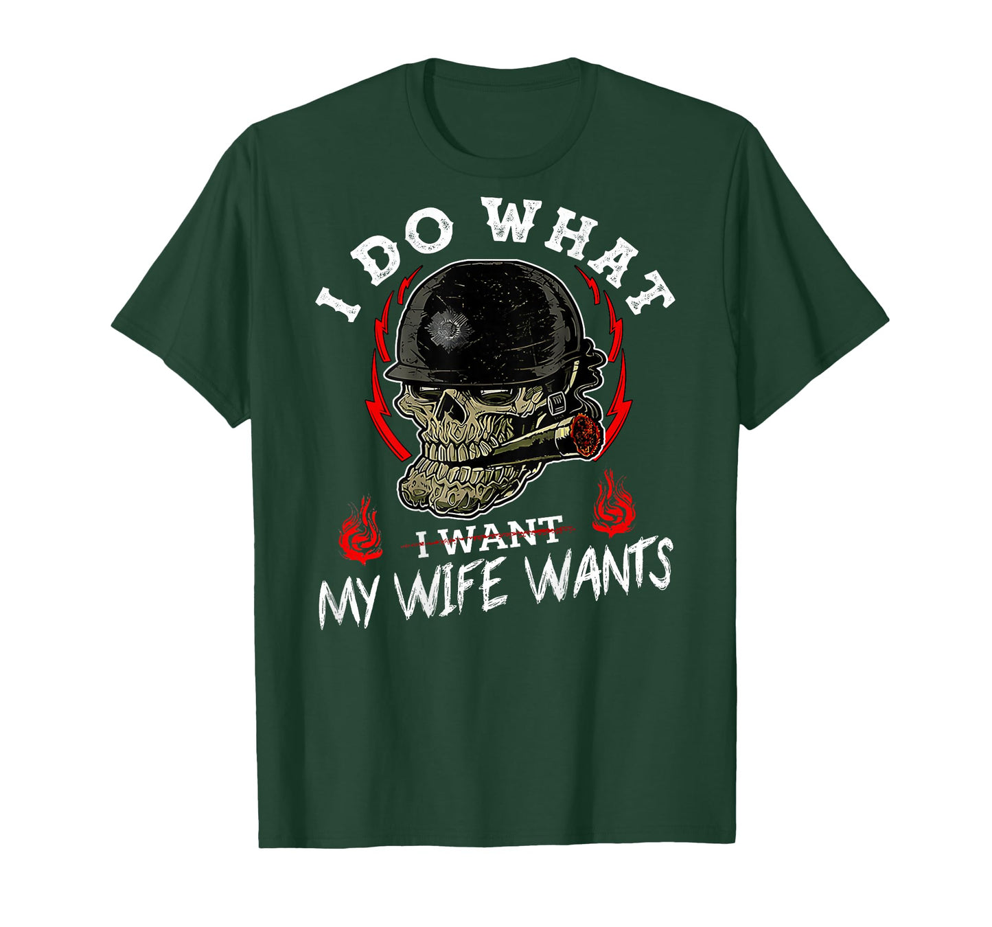 I Do What My Wife's Want Skull Husband Military (On Back) T-Shirt