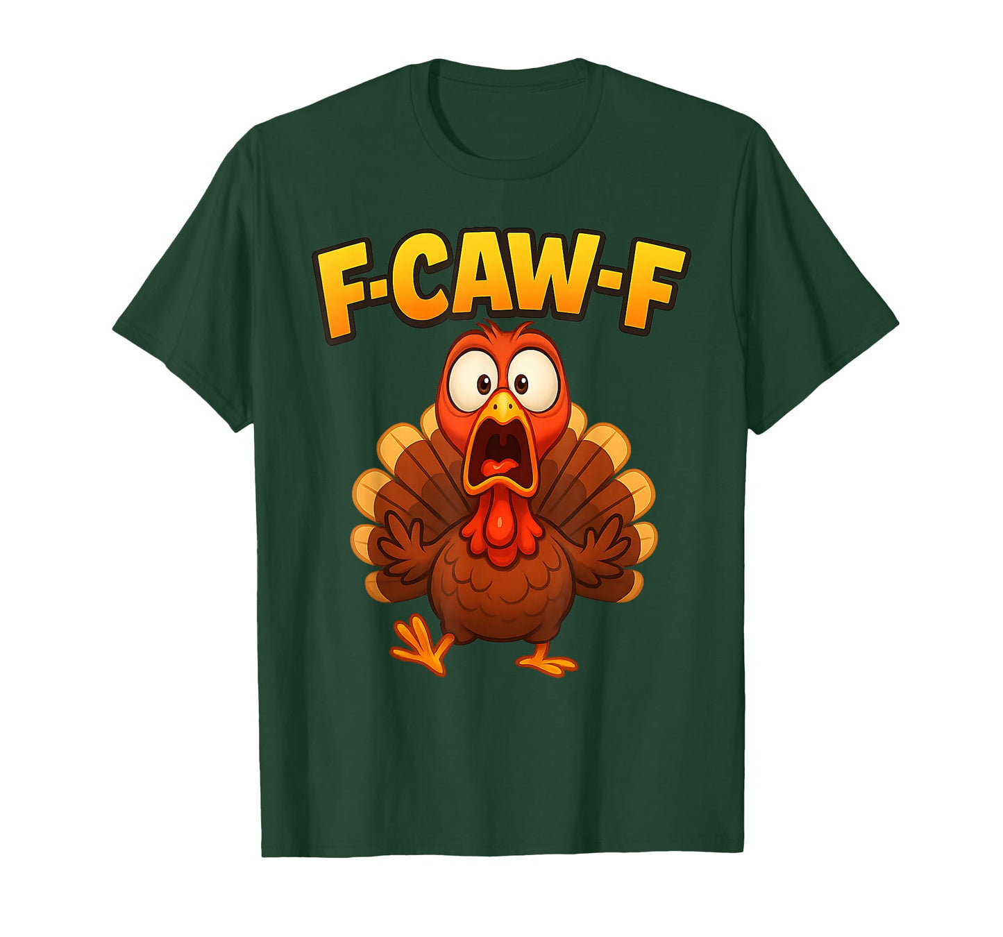Thanksgiving F-Caw-F Turkey Meme Funny Turkey Humor F'CAW-F T-Shirt