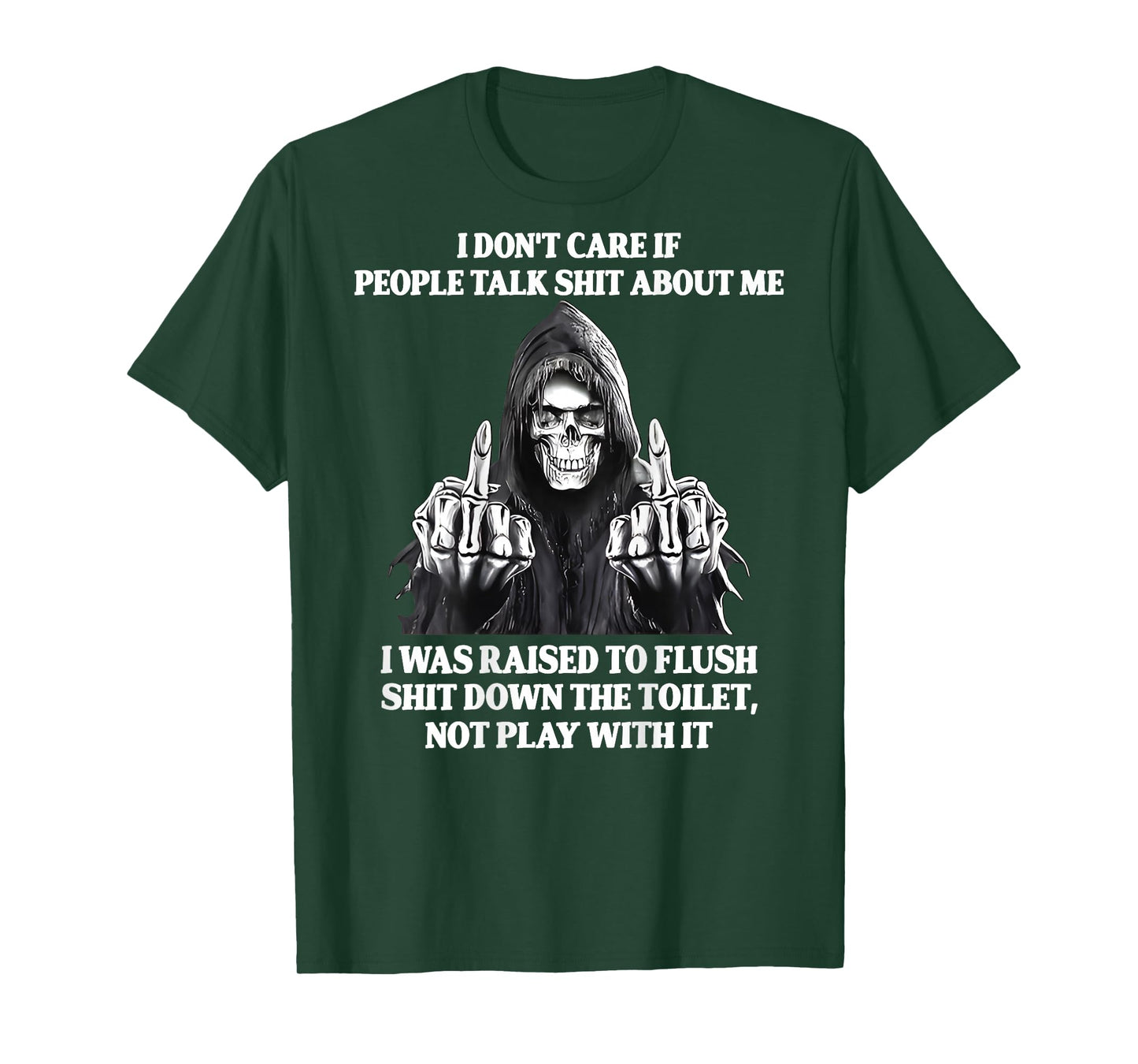 Back I Don't Care If People Talk Sht About Me Funny Skeleton T-Shirt
