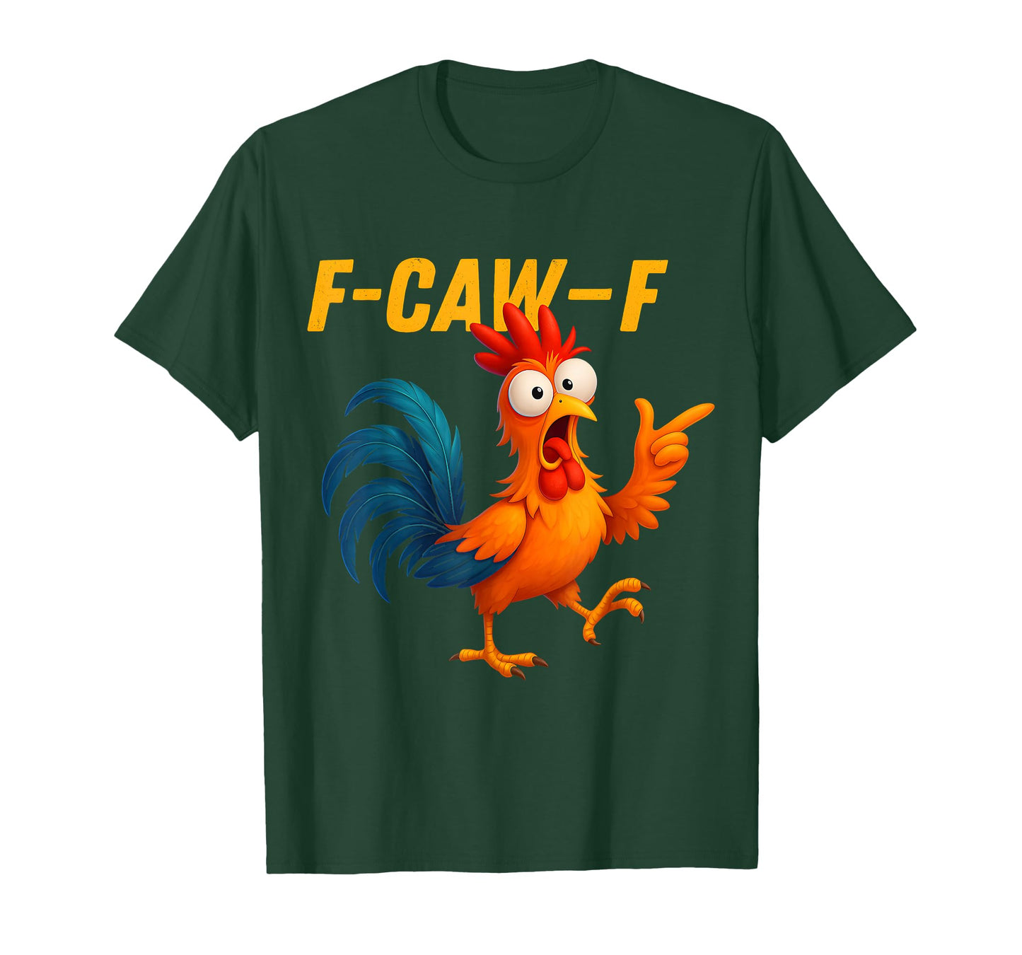 Funny F-Caw-F Chicken FCAWF Chicken T-Shirt
