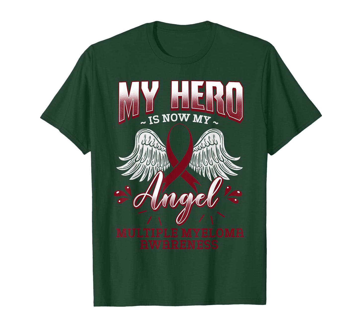 My Hero Is Now My Angel Multiple Myeloma Awareness MM Gift T-Shirt