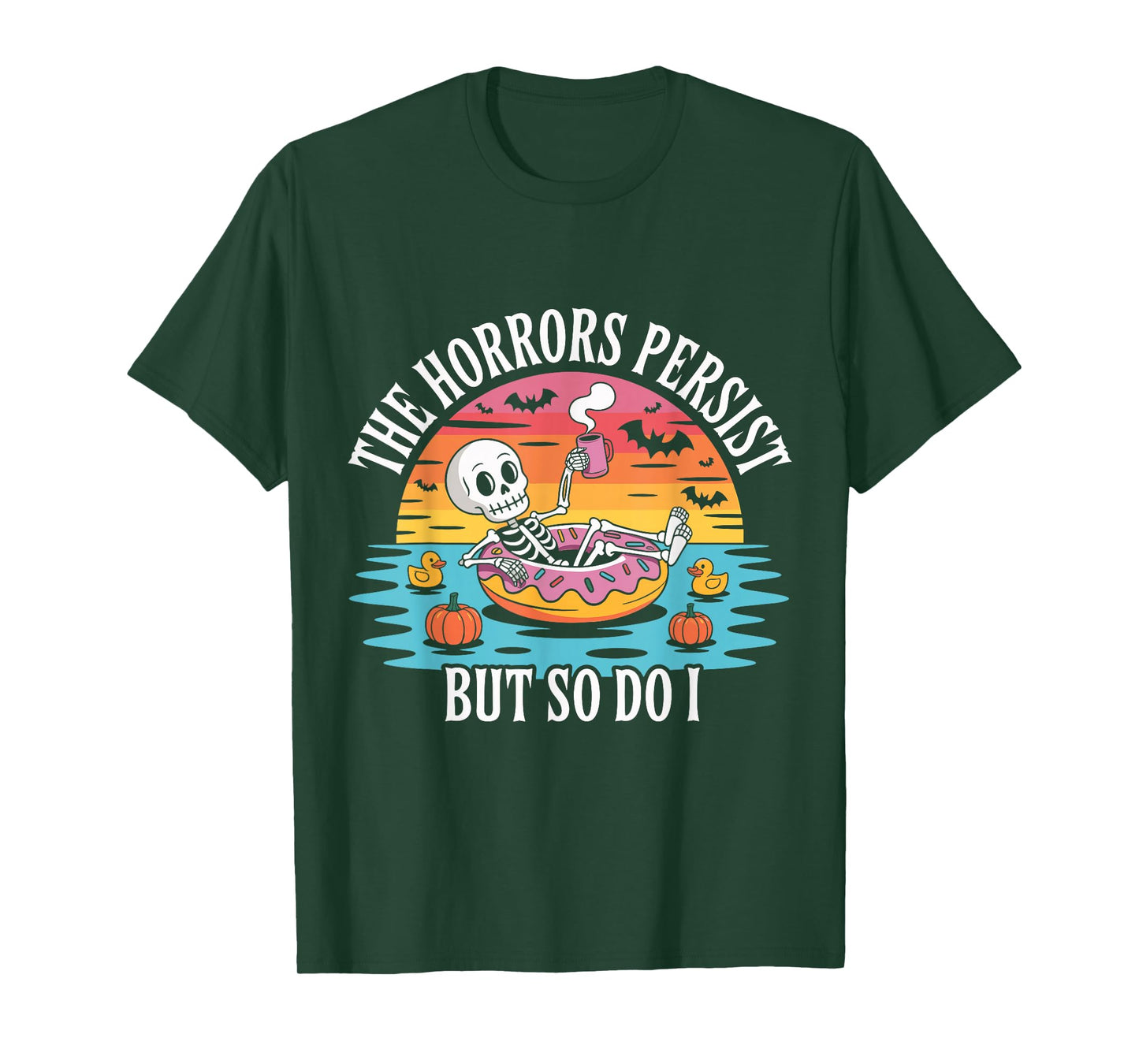 The Horrors Persist But So Do I Floating Skeleton T-Shirt