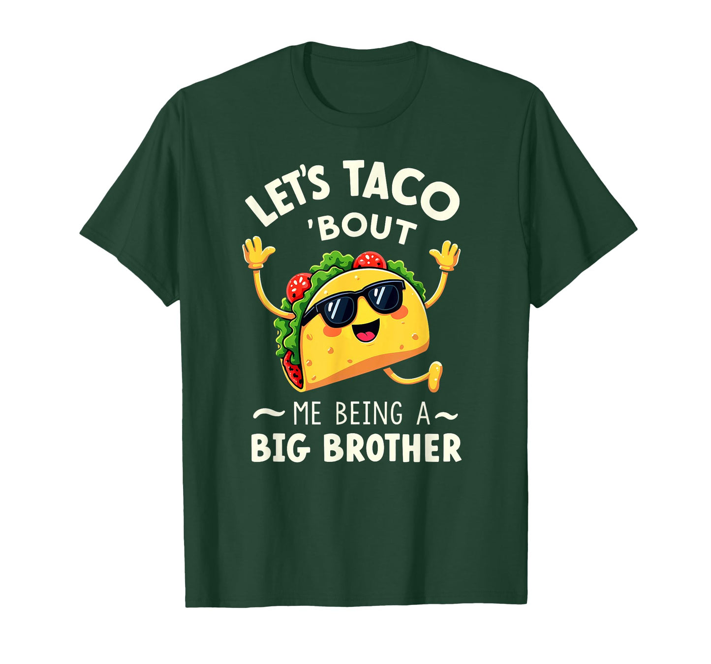 Humor Announcement Let's Taco 'Bout Me Being A Big Brother T-Shirt
