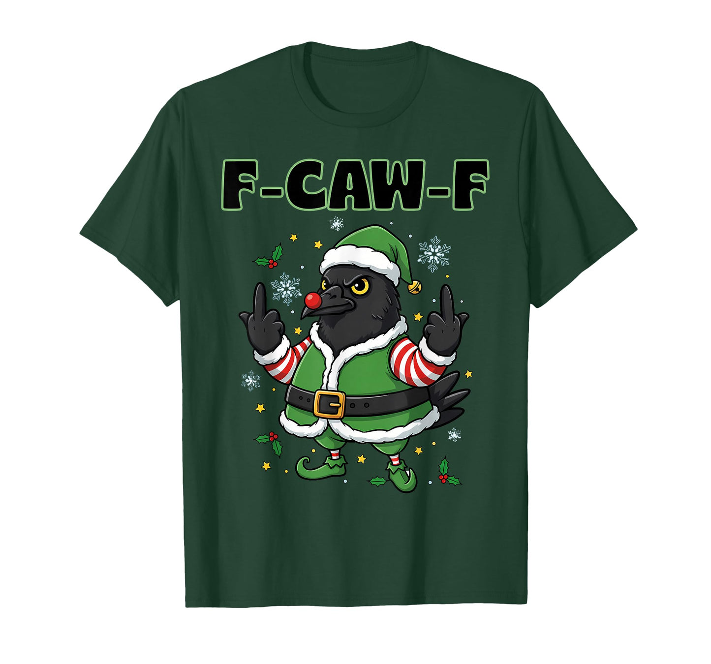 F-Caw-F Crow Raven Xmas Tee F CAW F Meme Adult Christmas Elf T-Shirt