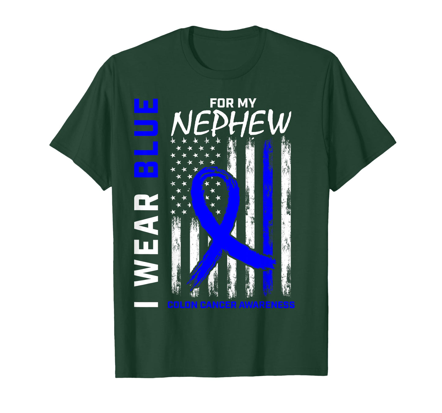 I Wear Blue For My Nephew Colon Cancer Awareness Flag T-Shirt