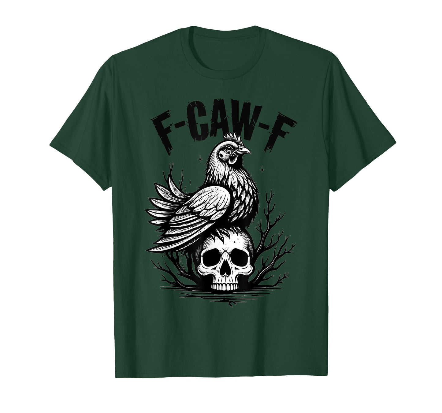 Funny F-Caw-F Chicken Sarcastic Bird Quote Rooster Meme T-Shirt
