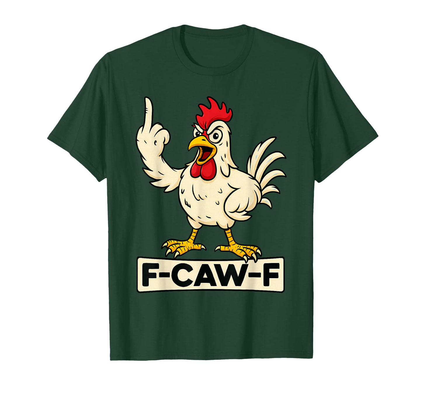 F-CAW-F – Funny Rooster T-Shirt