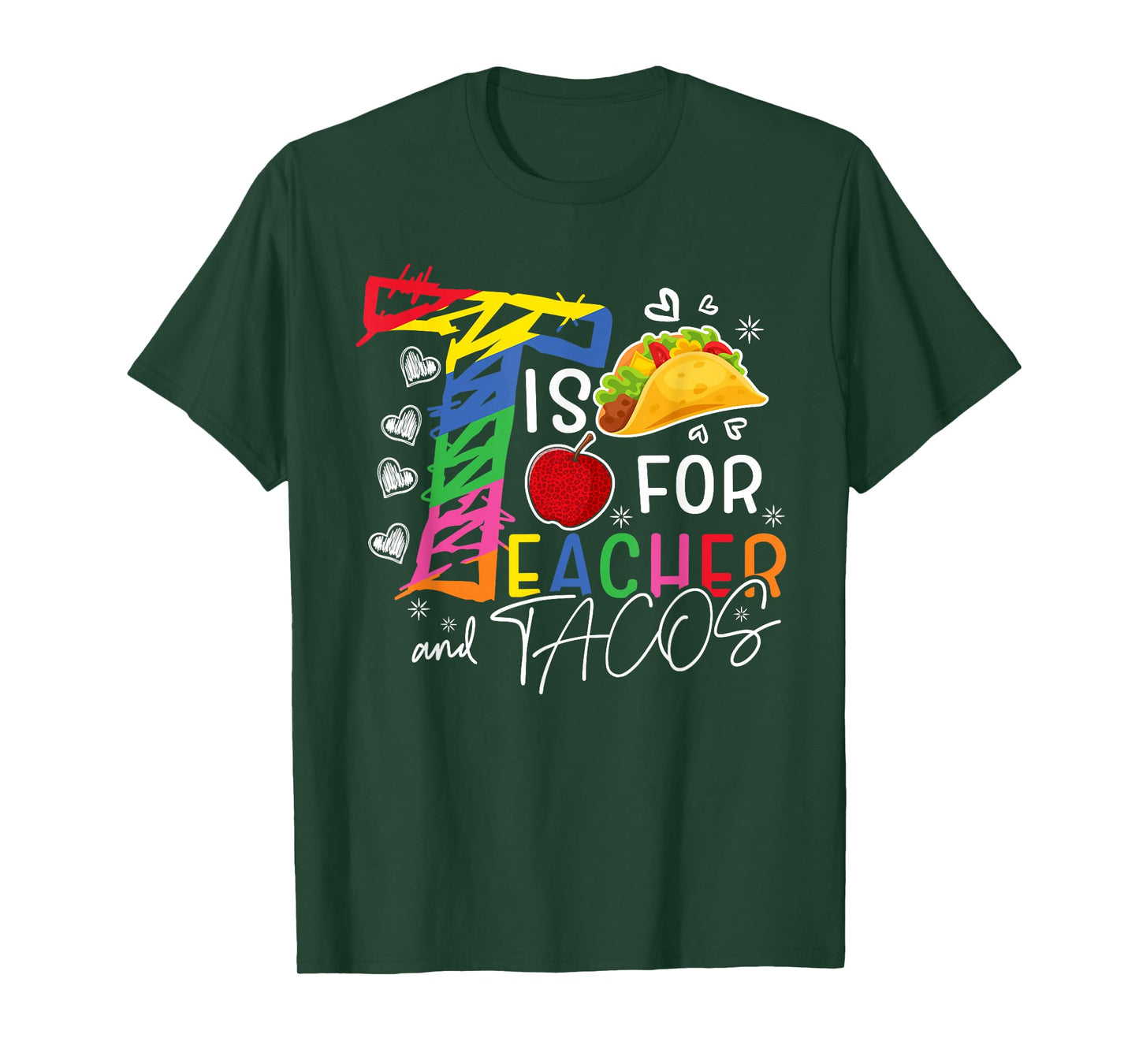 Cute T Is For Teacher and Tacos Funny Teacher Tacos Lover T-Shirt