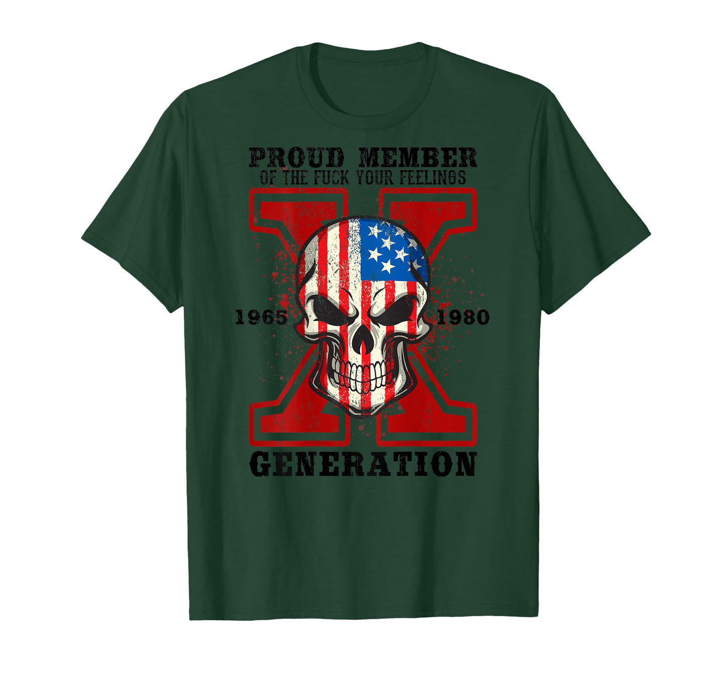 Proud Member Of Your Feelings Skull X Generation T-Shirt