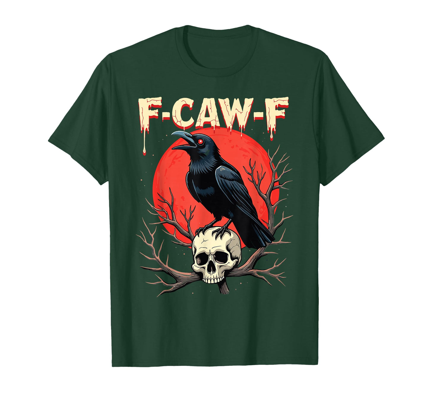 F-Caw-F Crow Funny Gothic Raven Humor Style T-Shirt