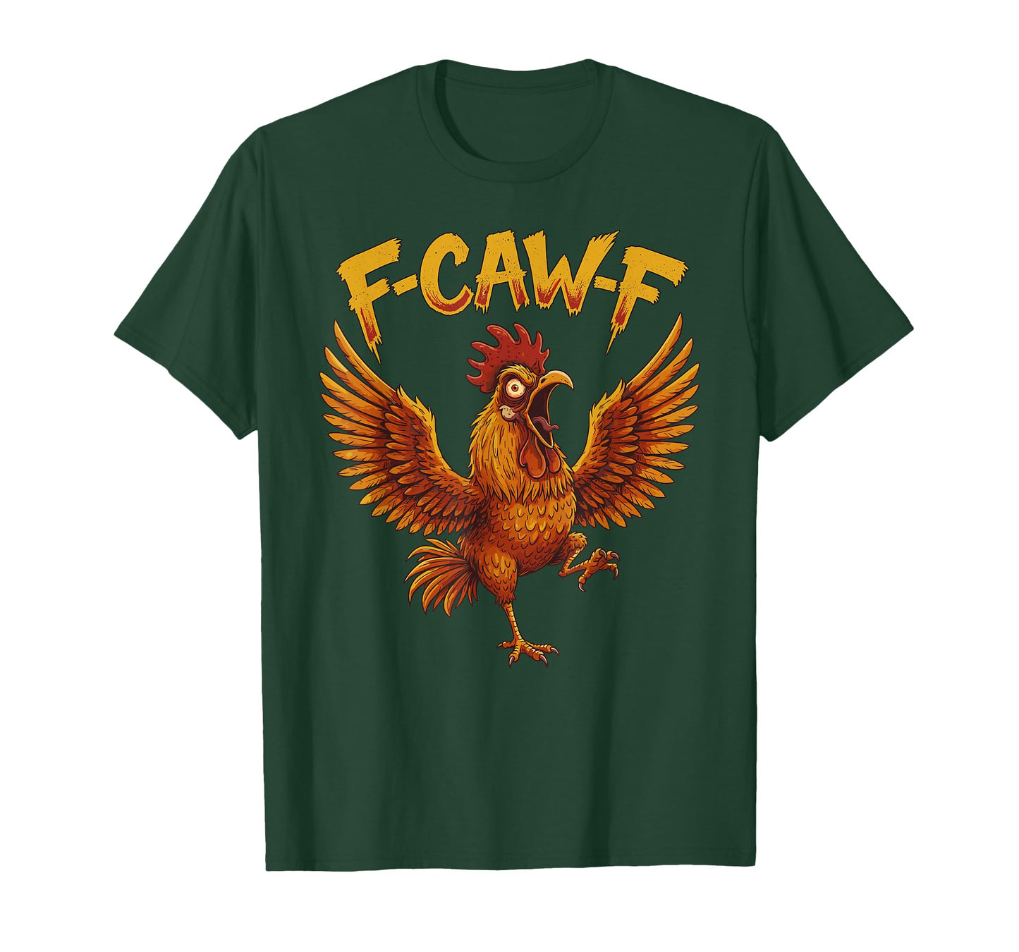 Funny Angry Rooster F-Caw-F Chicken Quote Men Women T-Shirt