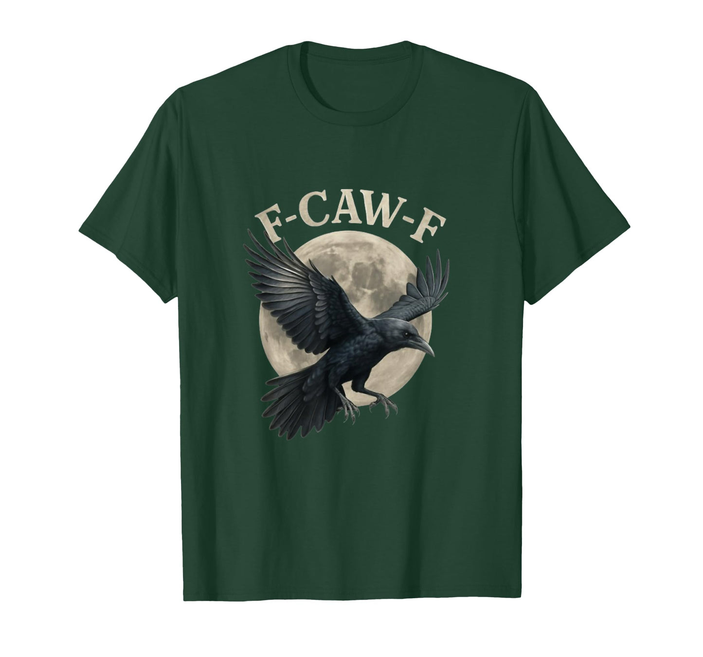 F-CAW-F Crow Funny Graphic F CAW F Novelty T-Shirt