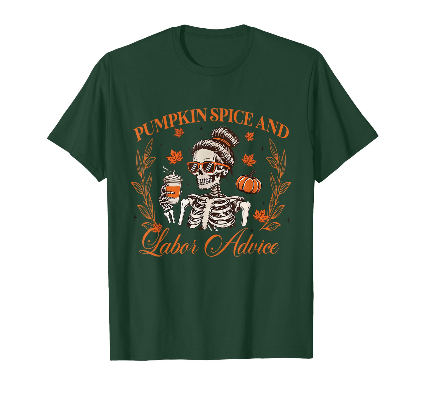 Autumn Spice and Birth Advice Skeleton Coffee Nurse Gift T-Shirt