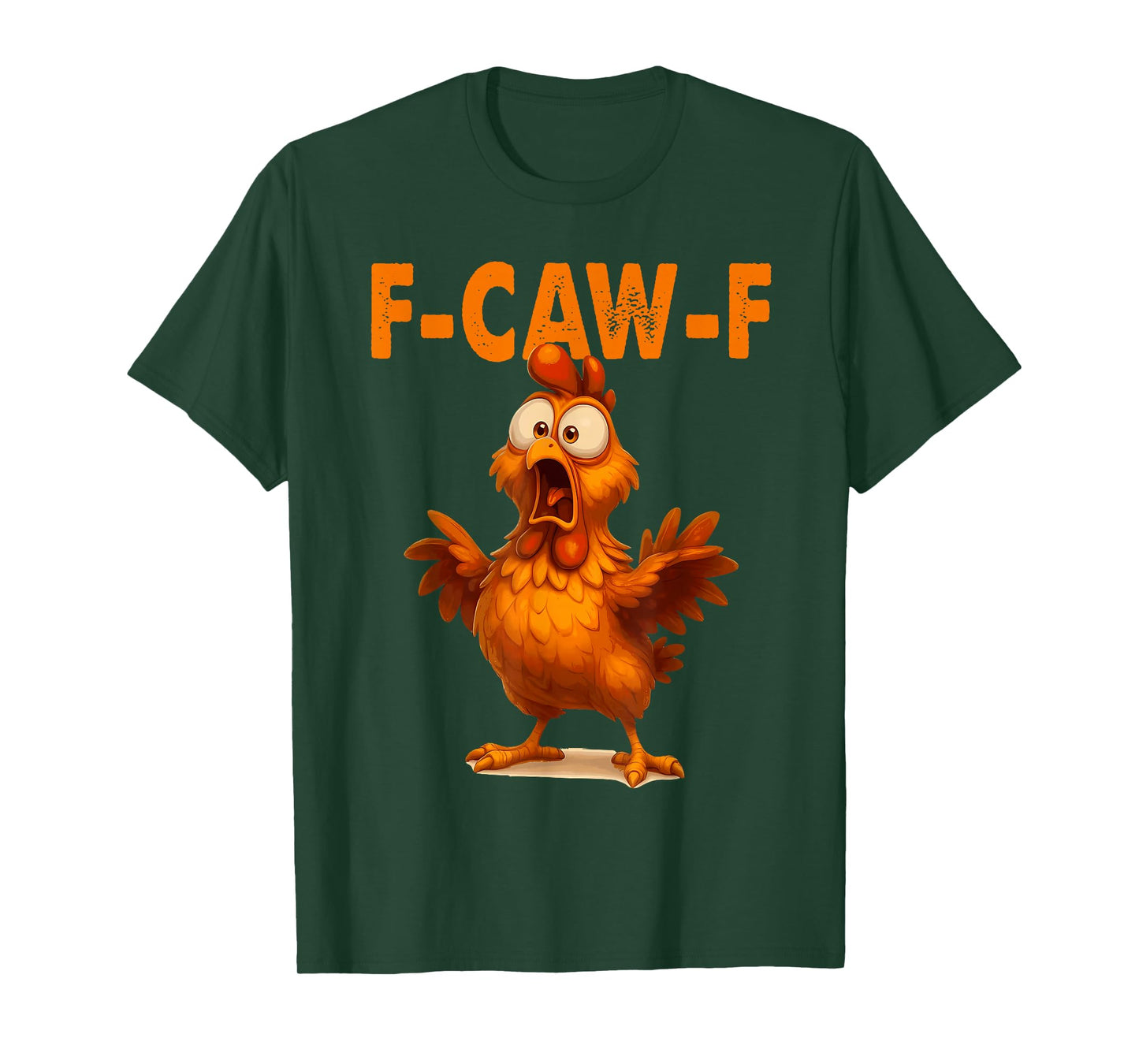 Funny F-Caw-F Chicken FCAWF Chicken T-Shirt
