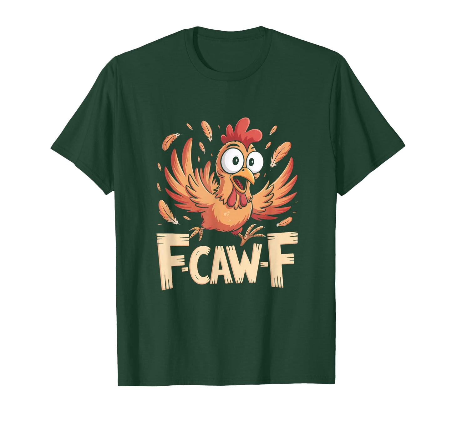 Funny F-Caw-F Chicken T-Shirt