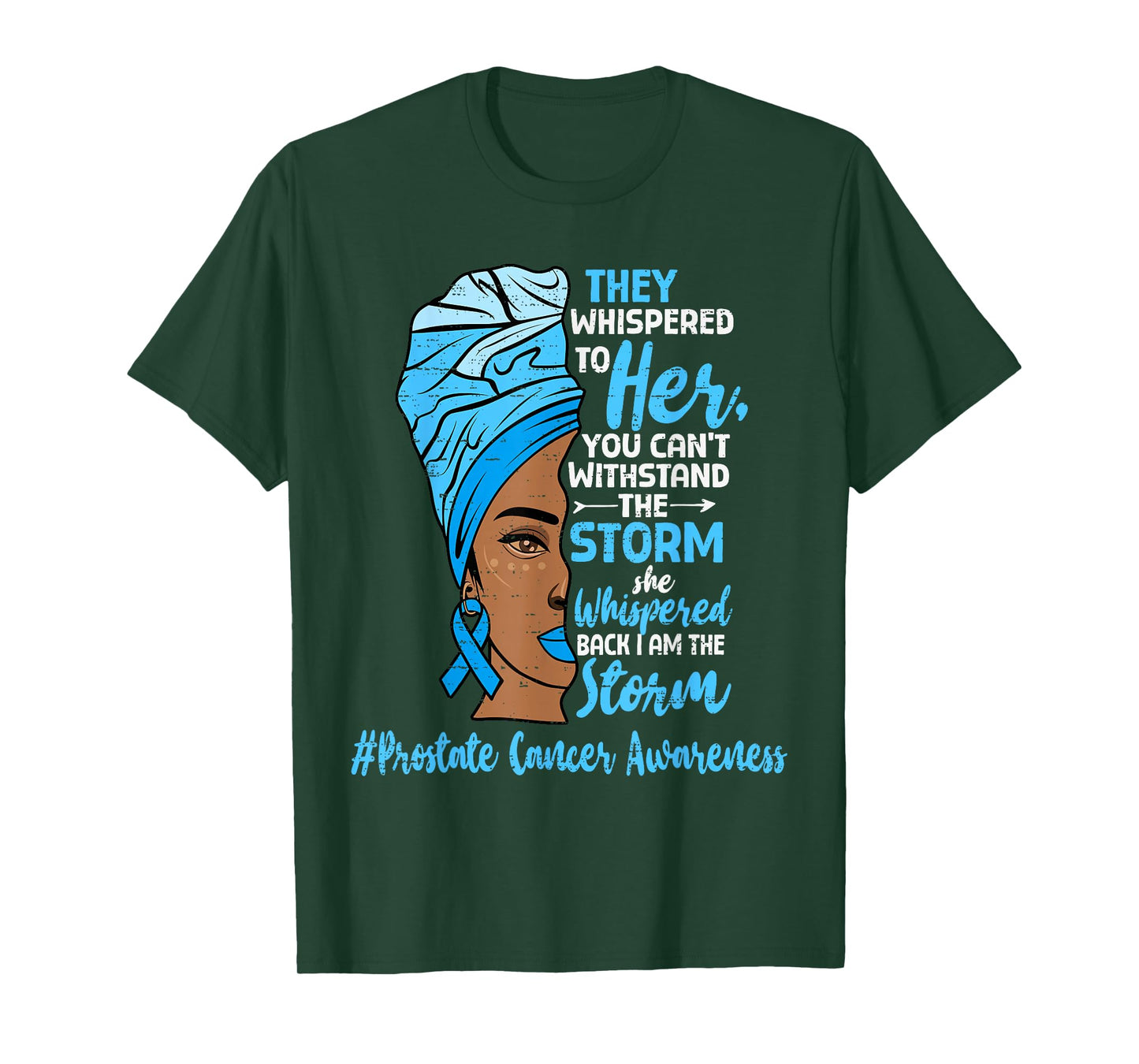 Motivational Prostate Cancer Awareness Black Women Support T-Shirt