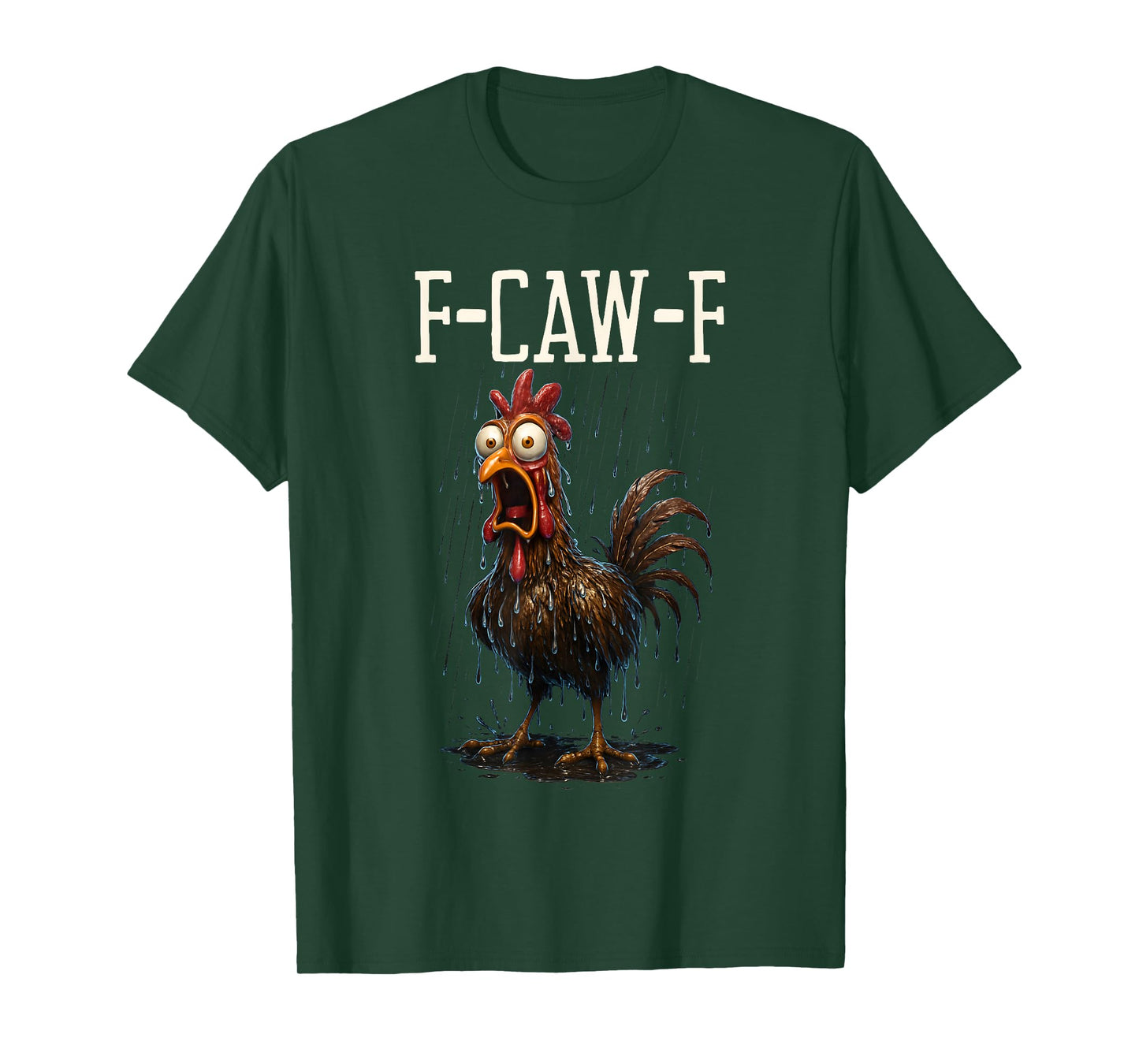 F-Caw-F Funny Chicken Meme F Caw F Quote Adult Humor T-Shirt