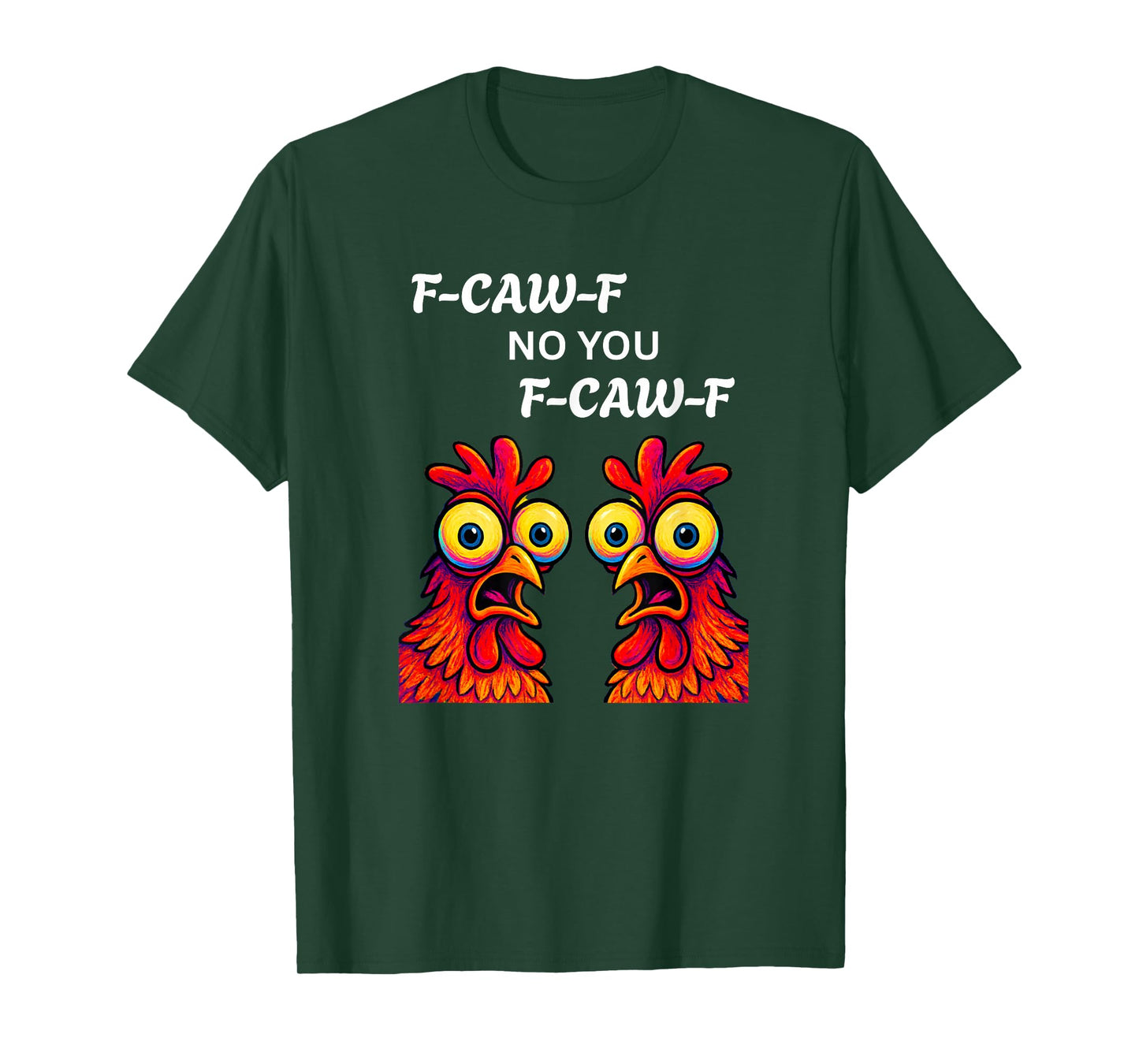 Chicken Lover Funny F-CAW-F Fun Gift T-Shirt