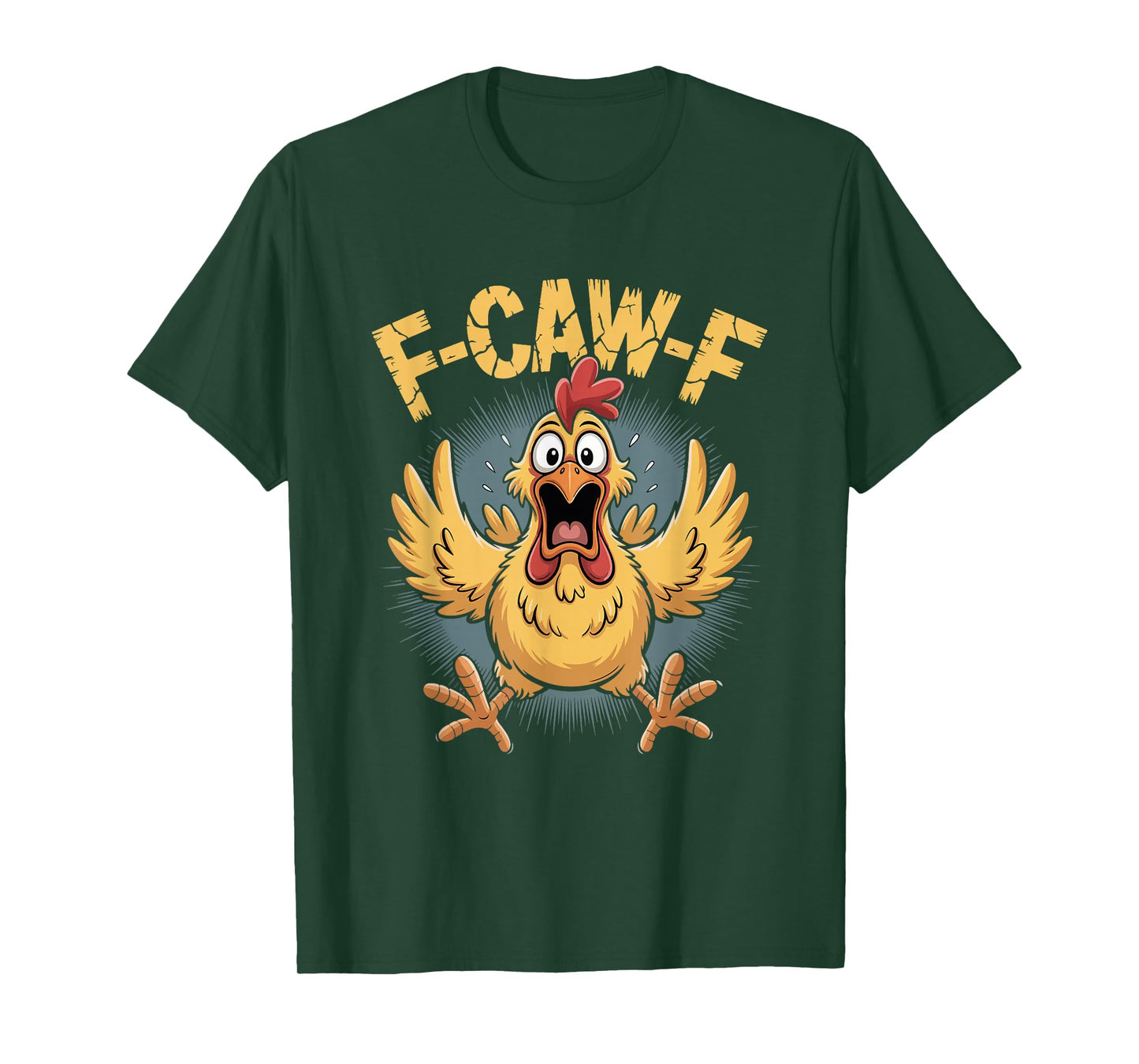 F-CAW-F Screaming Chicken Funny Humor T-Shirt