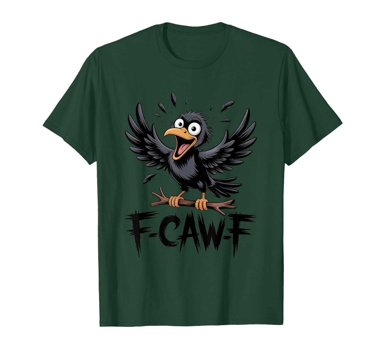 F-Caw-F Black Crow Black Bird Funny Crow Gothic Adult Humor T-Shirt