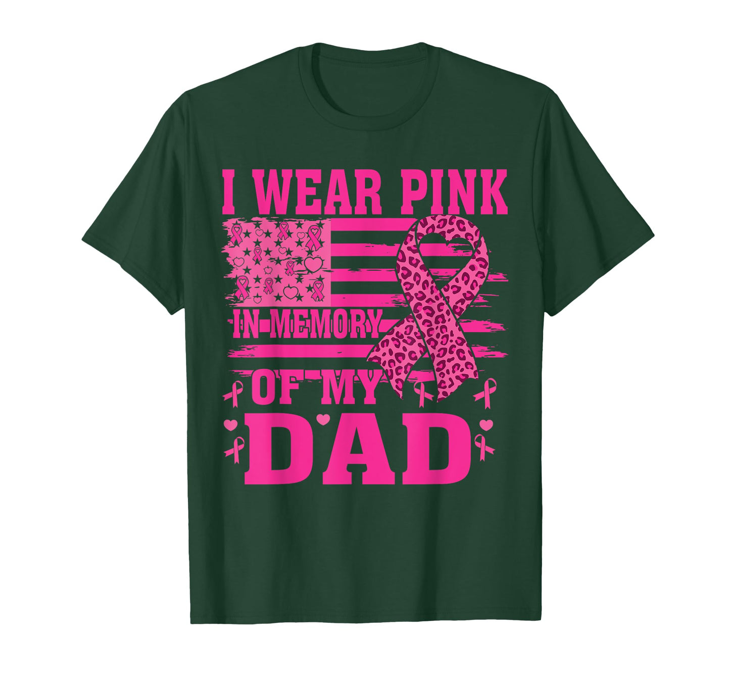 I Wear Pink In Memory Of My dad Breast Cancer Awareness T-Shirt