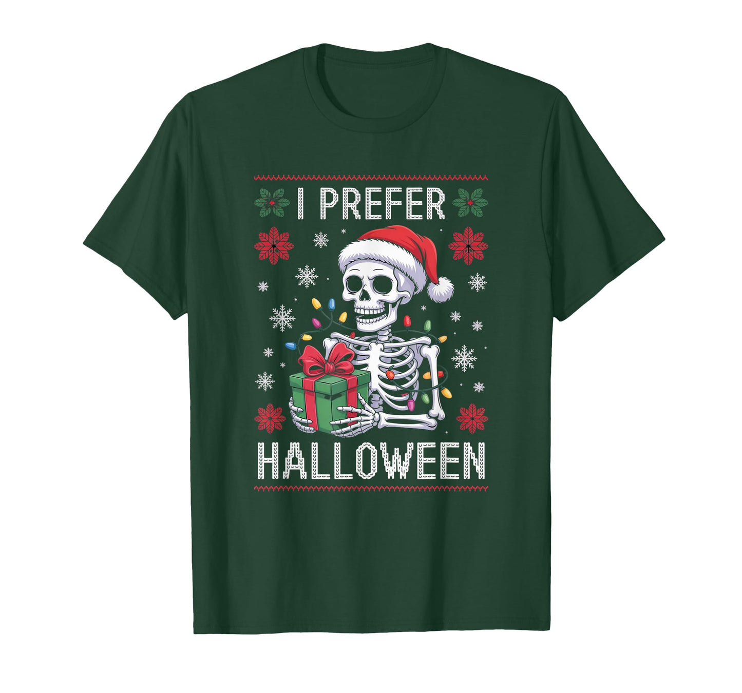 I Prefer Halloween Over Christmas - Funny Skeleton Holiday T-Shirt