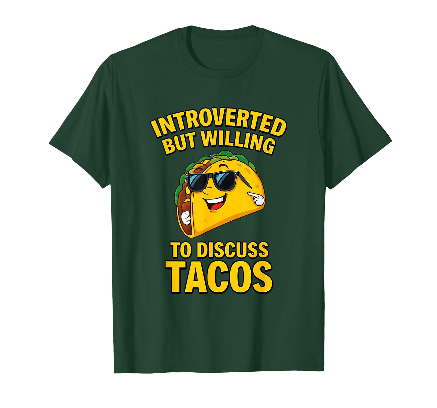 Introverted But Willing to Discuss Tacos Funny Food Humor T-Shirt
