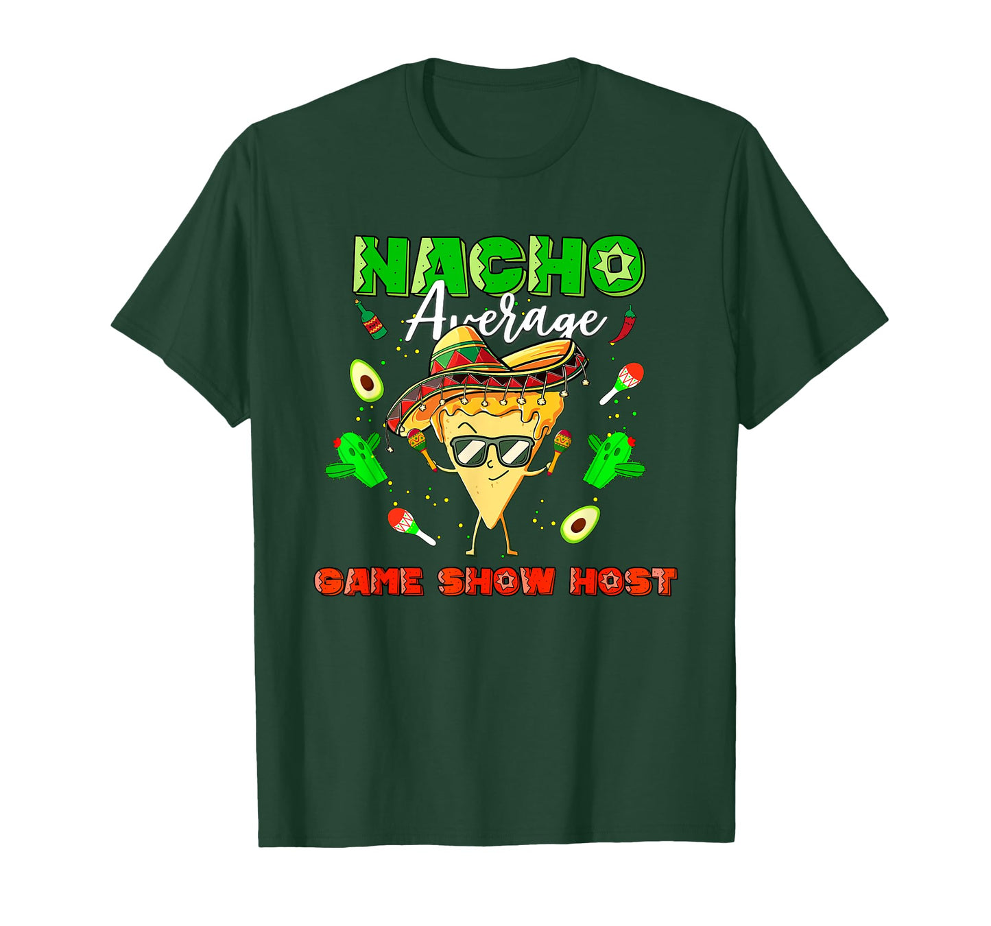 Mexican Nacho Average Game Show Host T-Shirt
