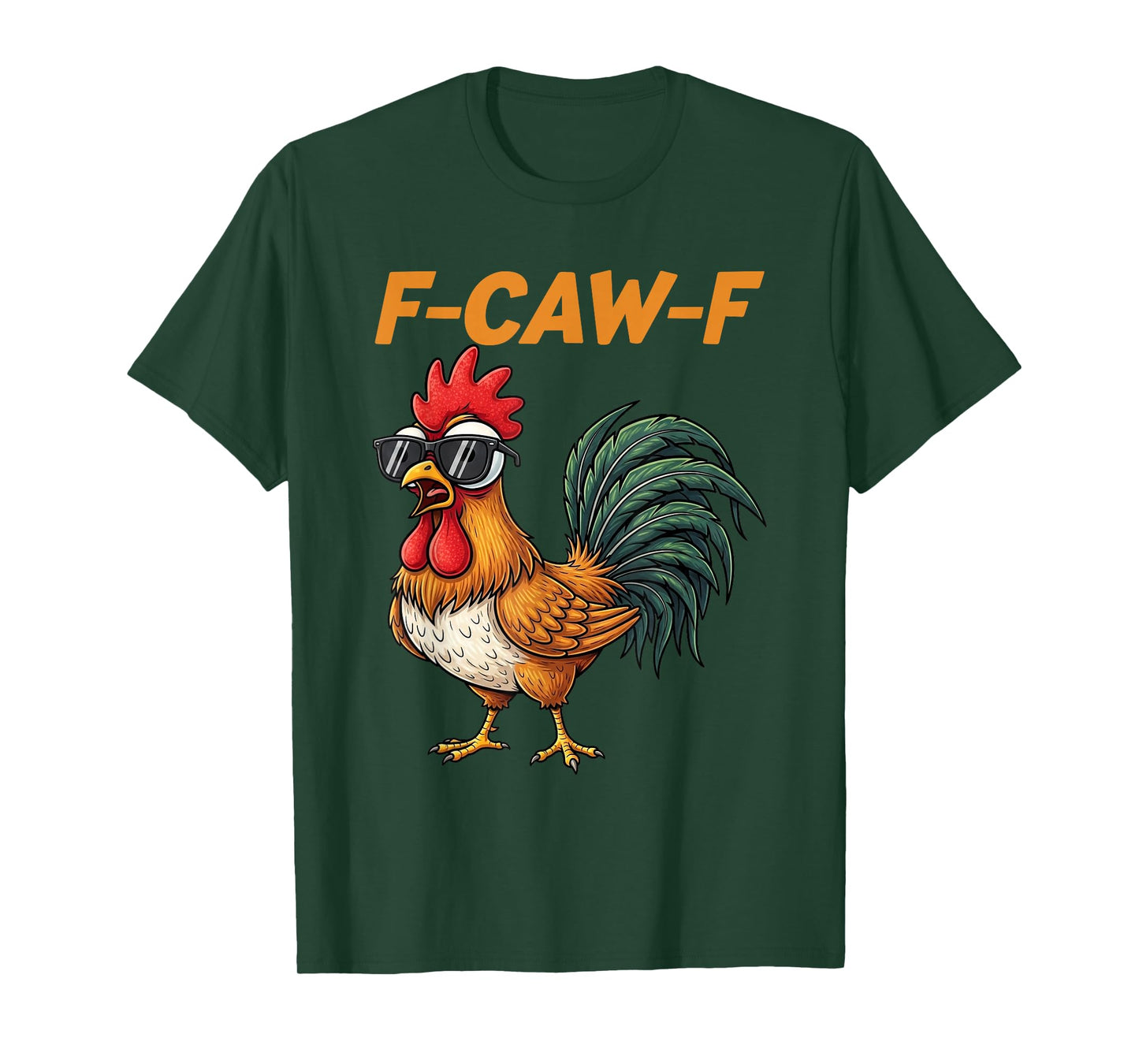 Funny F-Caw-F Chicken F Caw F Chicken Gothic Adult Men Women T-Shirt