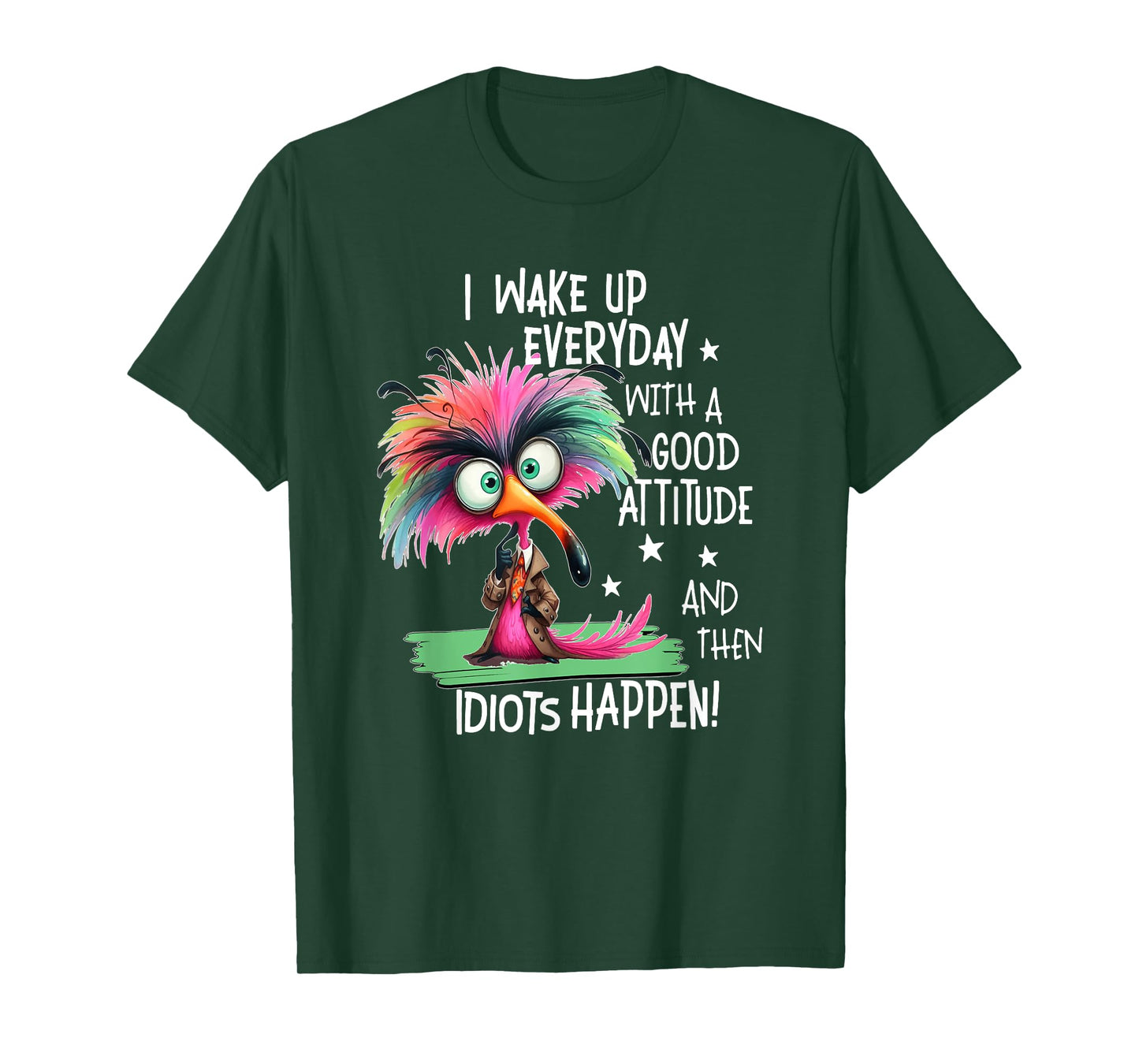 I Wake Up Everyday With A Good Attitude, Funny Sarcastic T-Shirt