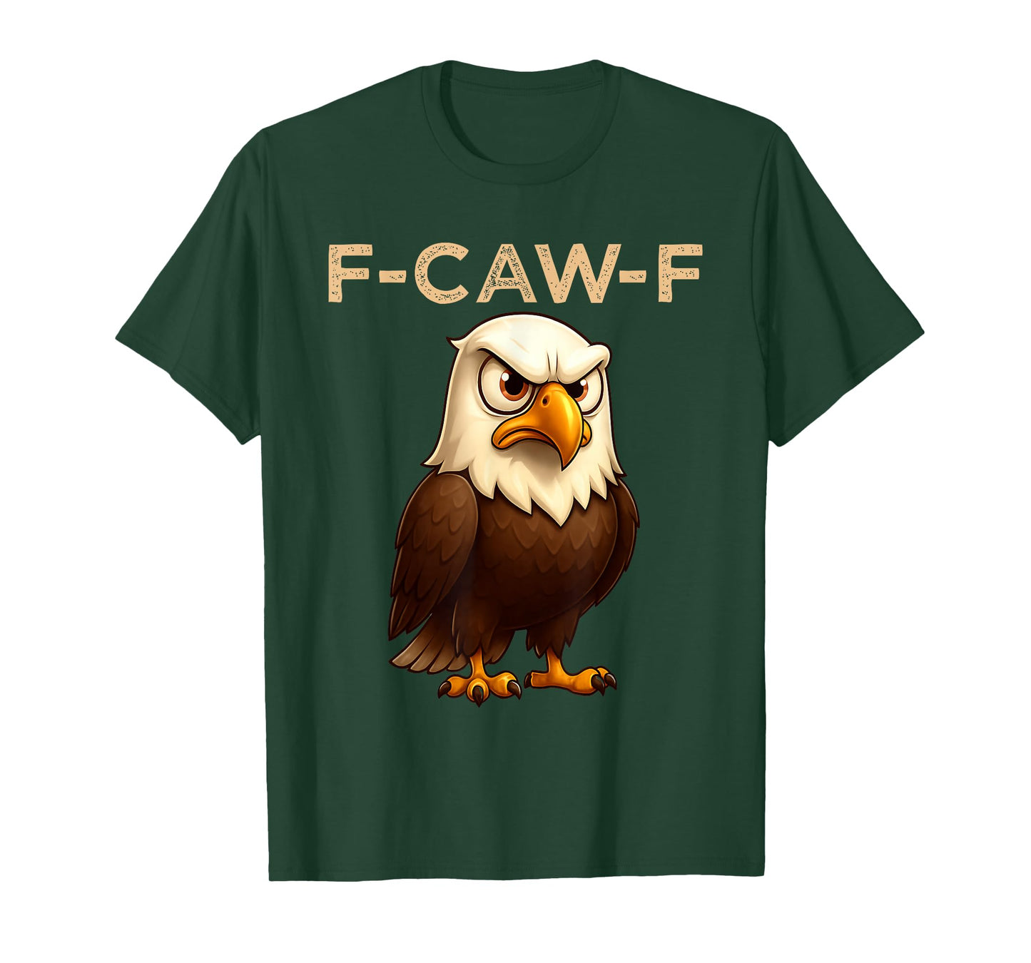 F-Caw-F Funny Eagle FCAWF Humour Sarcasm Meme White Head Eagle T-Shirt