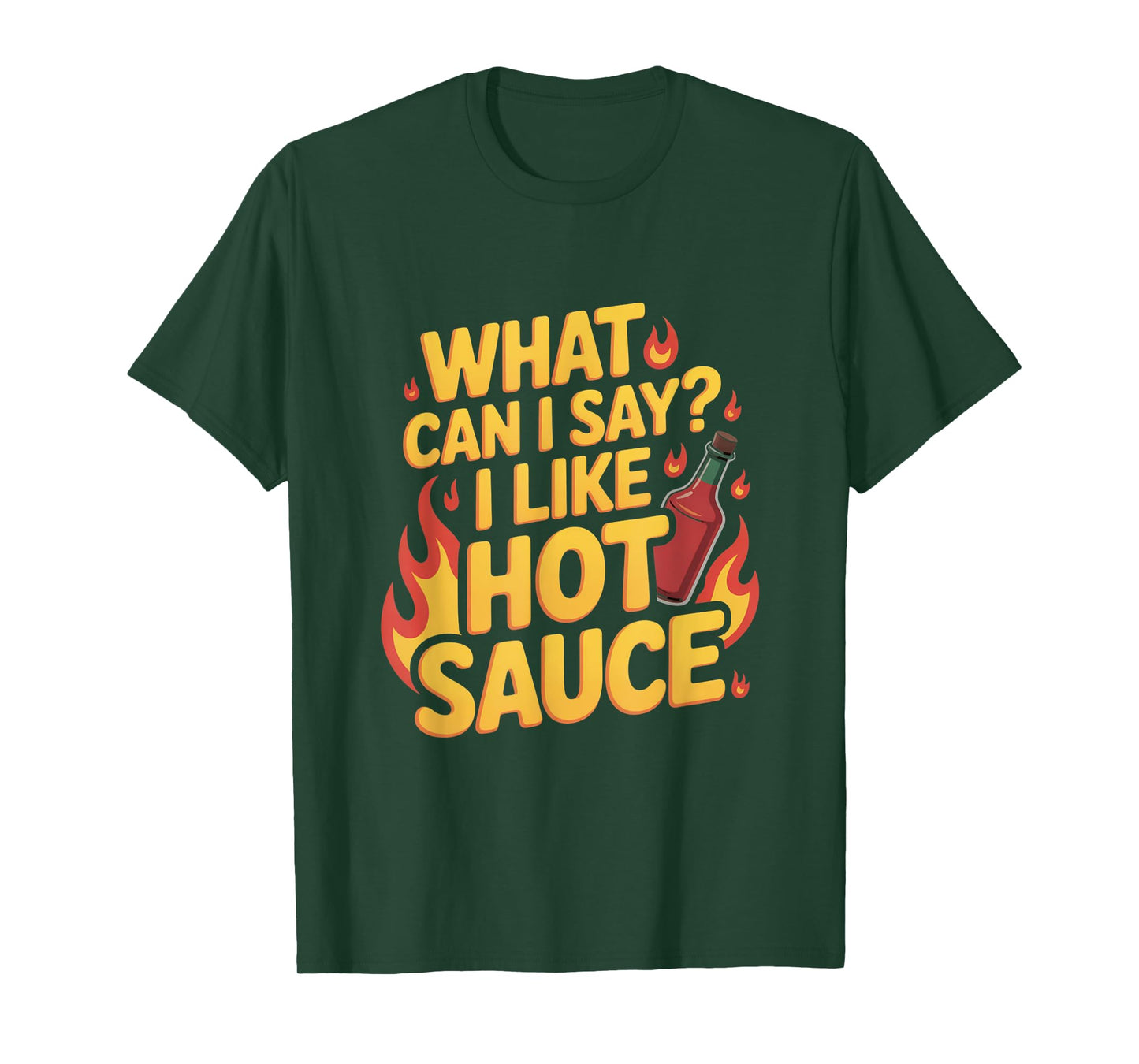 I Like Hot Sauce Spicy Food Lover Sarcastic BBQ & Grilling T-Shirt