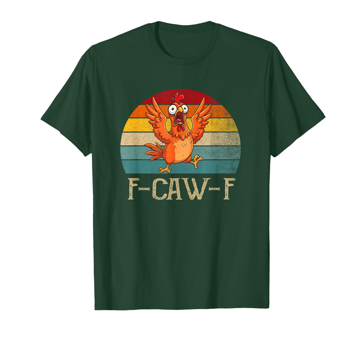Funny F-Caw-F Chicken FCAWF Chicken T-Shirt
