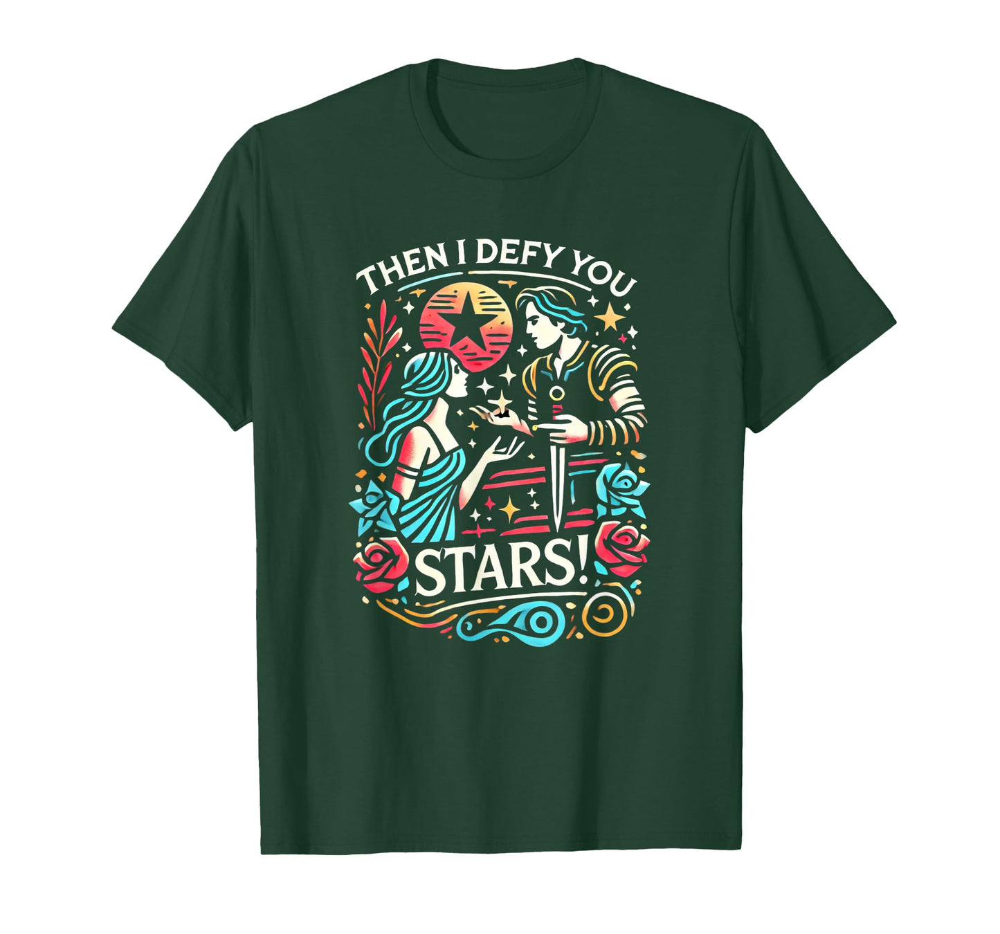 Romeo & Juliet Then I Defy You Stars Theatre Musicals T-Shirt