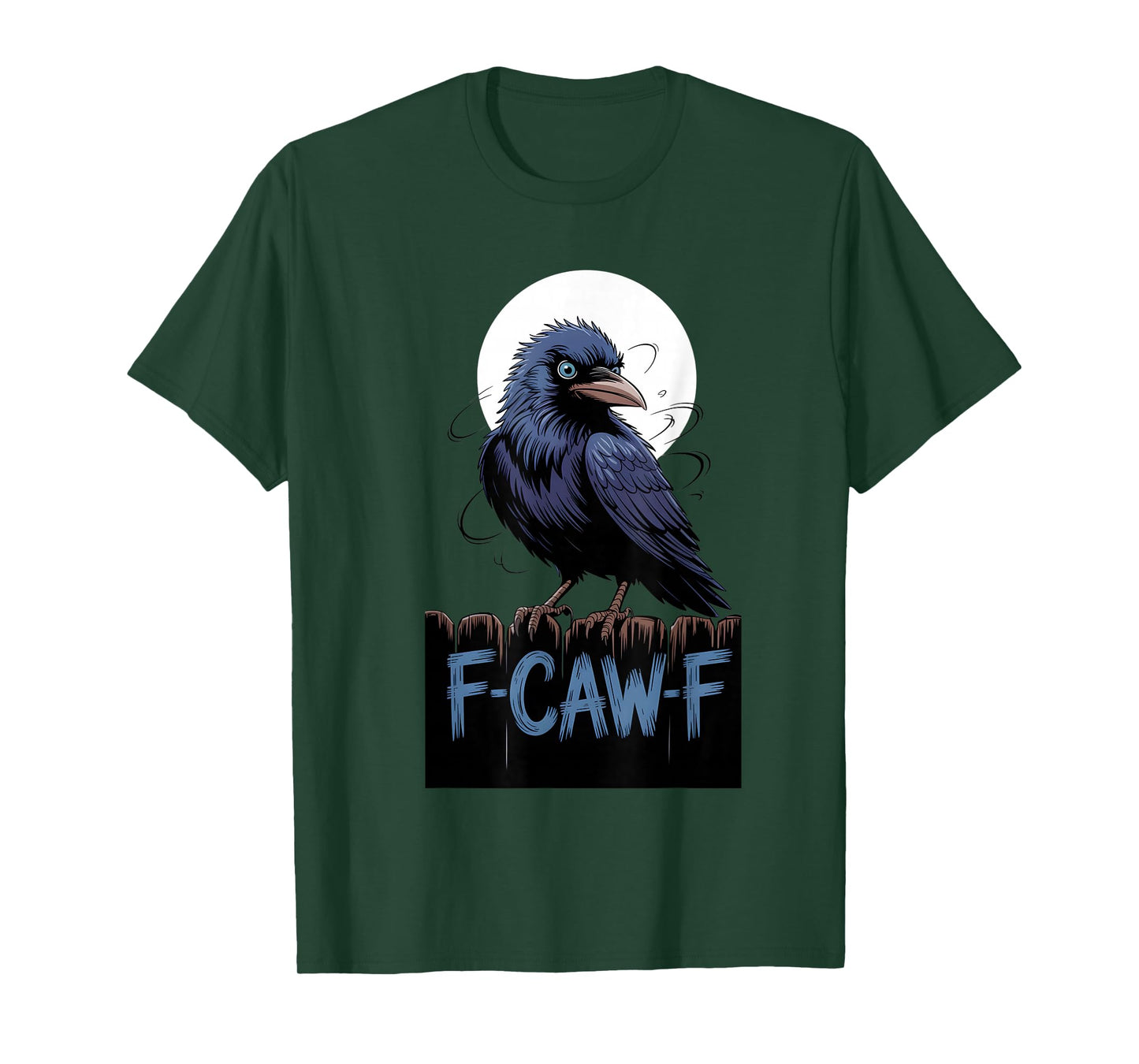 F-Caw-f Crow Black Bird Moon Gothic Adult Humor T-Shirt