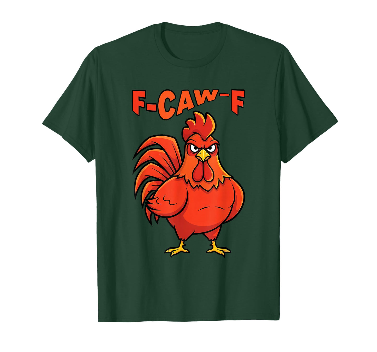 F-Caw-F Funny Adult Humor Grumpy Rooster FCAWF Bird Lover T-Shirt
