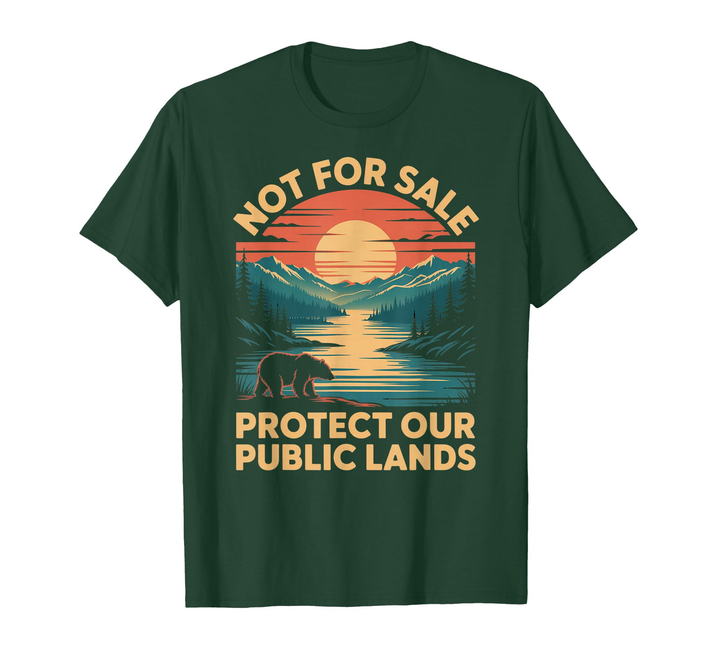 Not for Sale Protect Our Public Lands Wilderness T-Shirt
