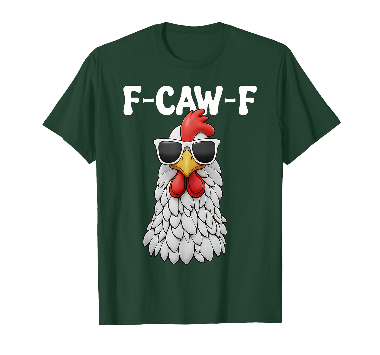 Chicken Lover Funny F-Caw-F Chicken T-Shirt
