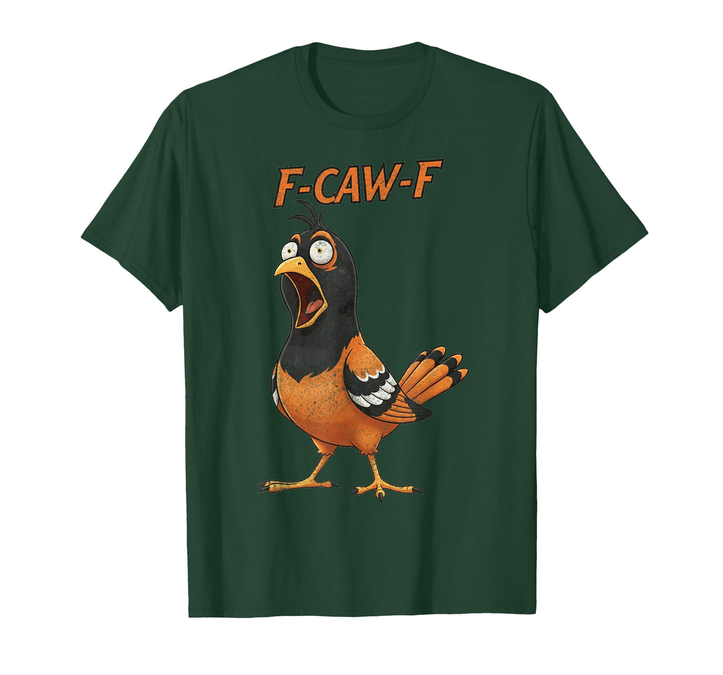 Funny F-Caw-F Oriole Adult Humor T-Shirt