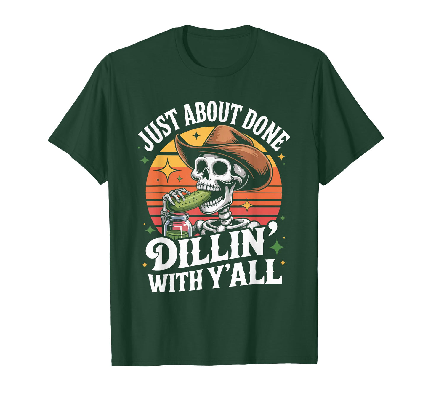 Just About Done Dill Pickle Skeleton Cowboy T-Shirt