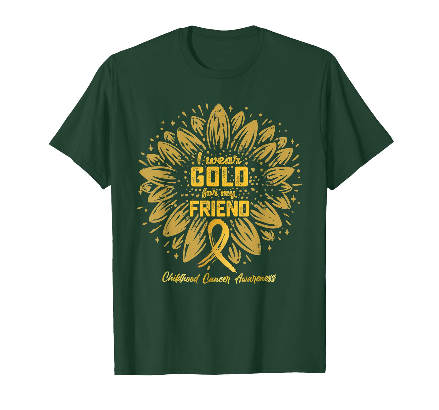 I Wear Gold For My Friend - Gold Sunflower Childhood Cancer T-Shirt